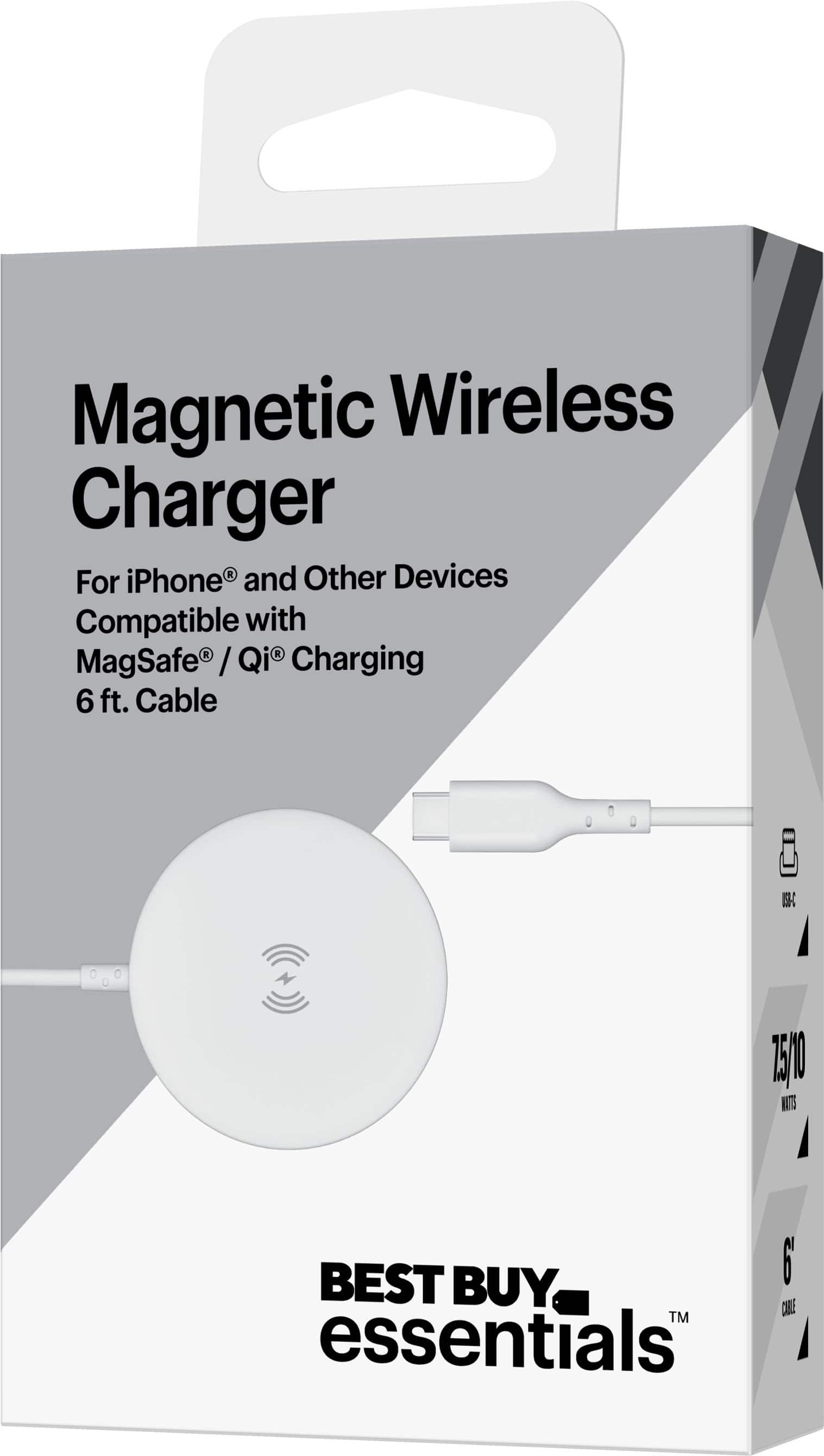 Magnetic Wireless Charger
For iPhone® and Other Devices
Compatible with MagSafe® / Qi Charging
6 ft. Cable
BEST BUY essentials™