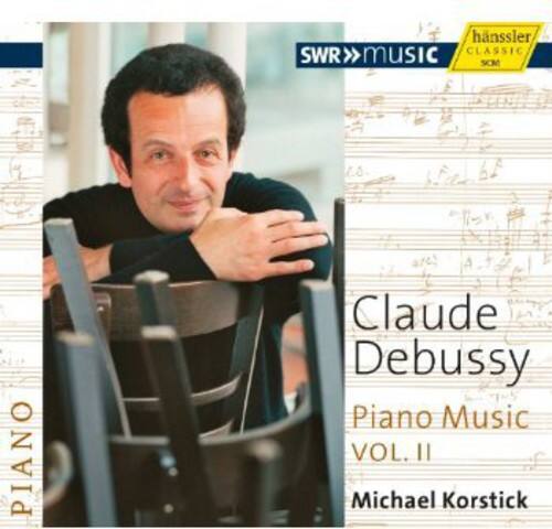hänssler CLASSIC SWR music Claude Debussy Piano Music VOL. II Michael Korstick