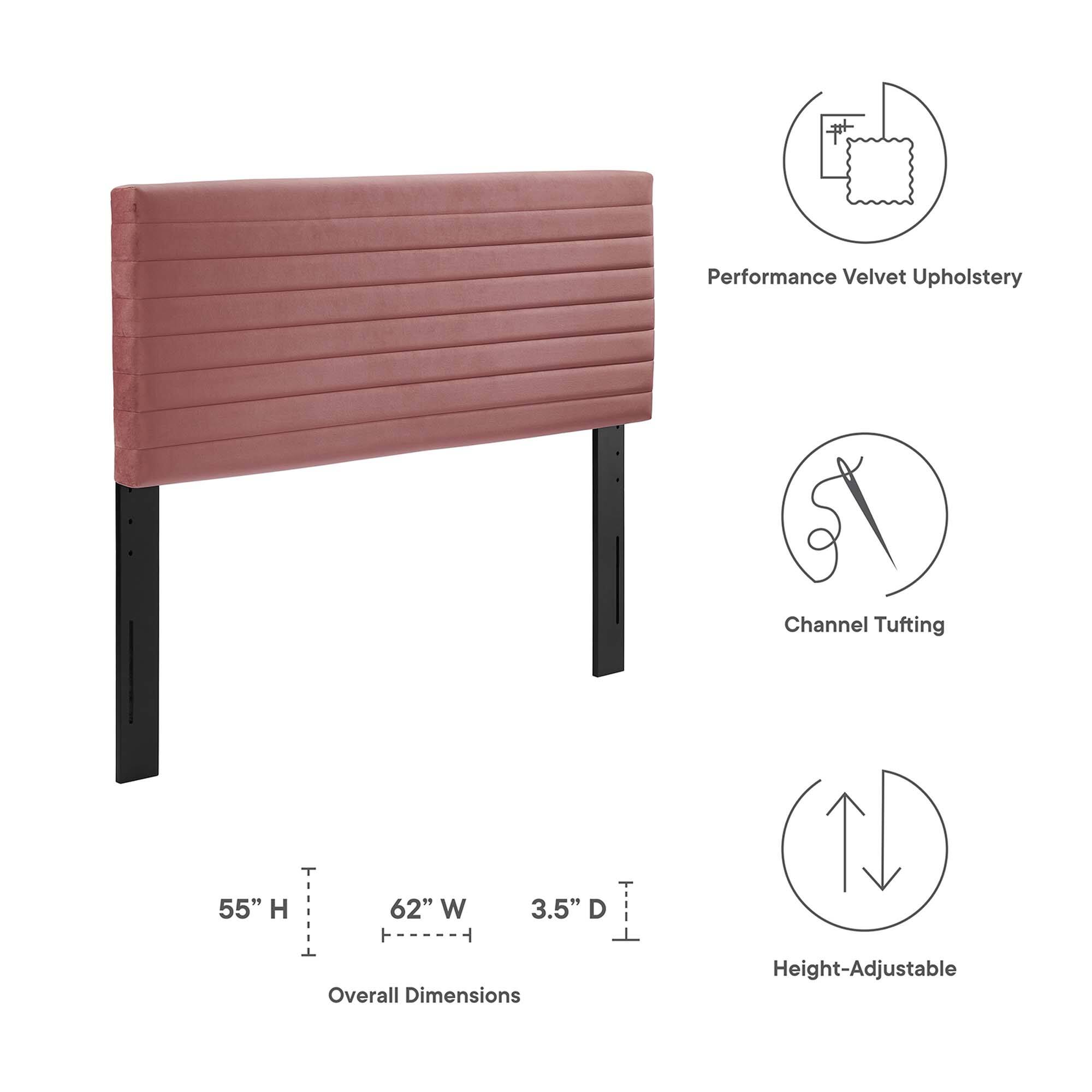 Performance Velvet Upholstery  
Channel Tufting  
Overall Dimensions: 55" H x 62" W x 3.5" D  
Height-Adjustable