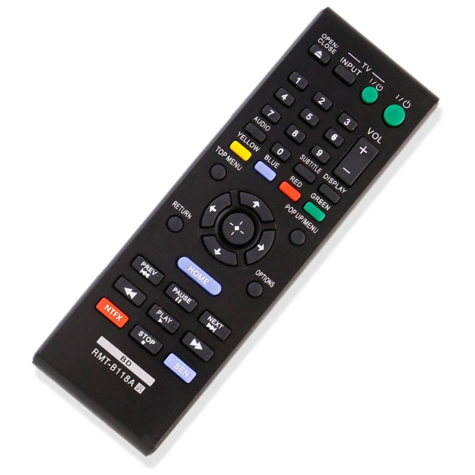 RETURN OPEN/ CLOSE  
INPUT TV 1 1/0 4 2 110 7 5 AUDIO 3 8 6 VOL TOP YELLOW 0 9 + MENU BLUE SUBTITLE - RED DISPLAY K POP GREEN UP/MENU H4 PREV HOME PAUSE " NTFX PLAY A D NEXT STOP RMT-B118A RMT- BD SEN 18A 50 OPTIONS