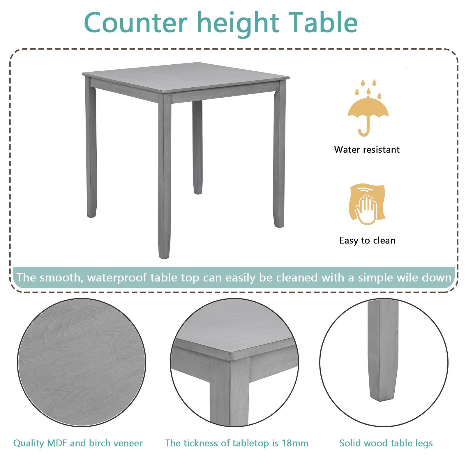 Counter height Table

- Water resistant
- Easy to clean

The smooth, waterproof table top can easily be cleaned with a simple wipe down

- Quality MDF and birch veneer
- The thickness of tabletop is 18mm
- Solid wood table legs