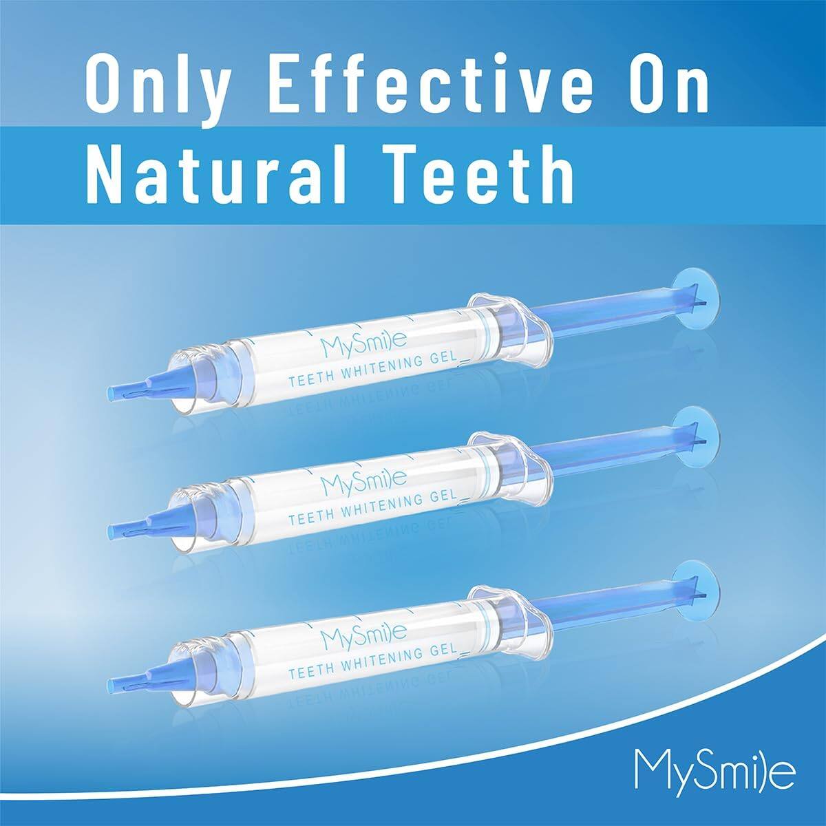 Only Effective On Natural Teeth MySmi)e GEL TEETH WHITENING GEL MySmile GEL TEETH WHITENING GEL MySmi)e