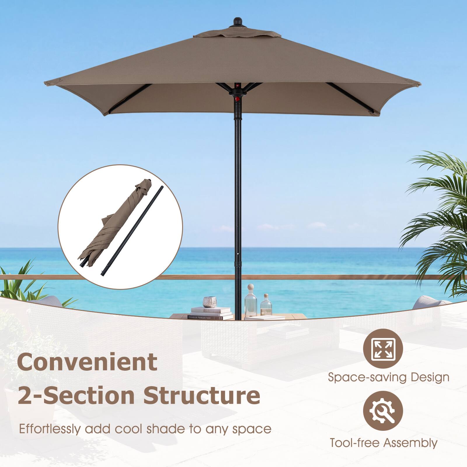Convenient 2-Section Structure  
Space-saving Design  
Effortlessly add cool shade to any space  
Tool-free Assembly