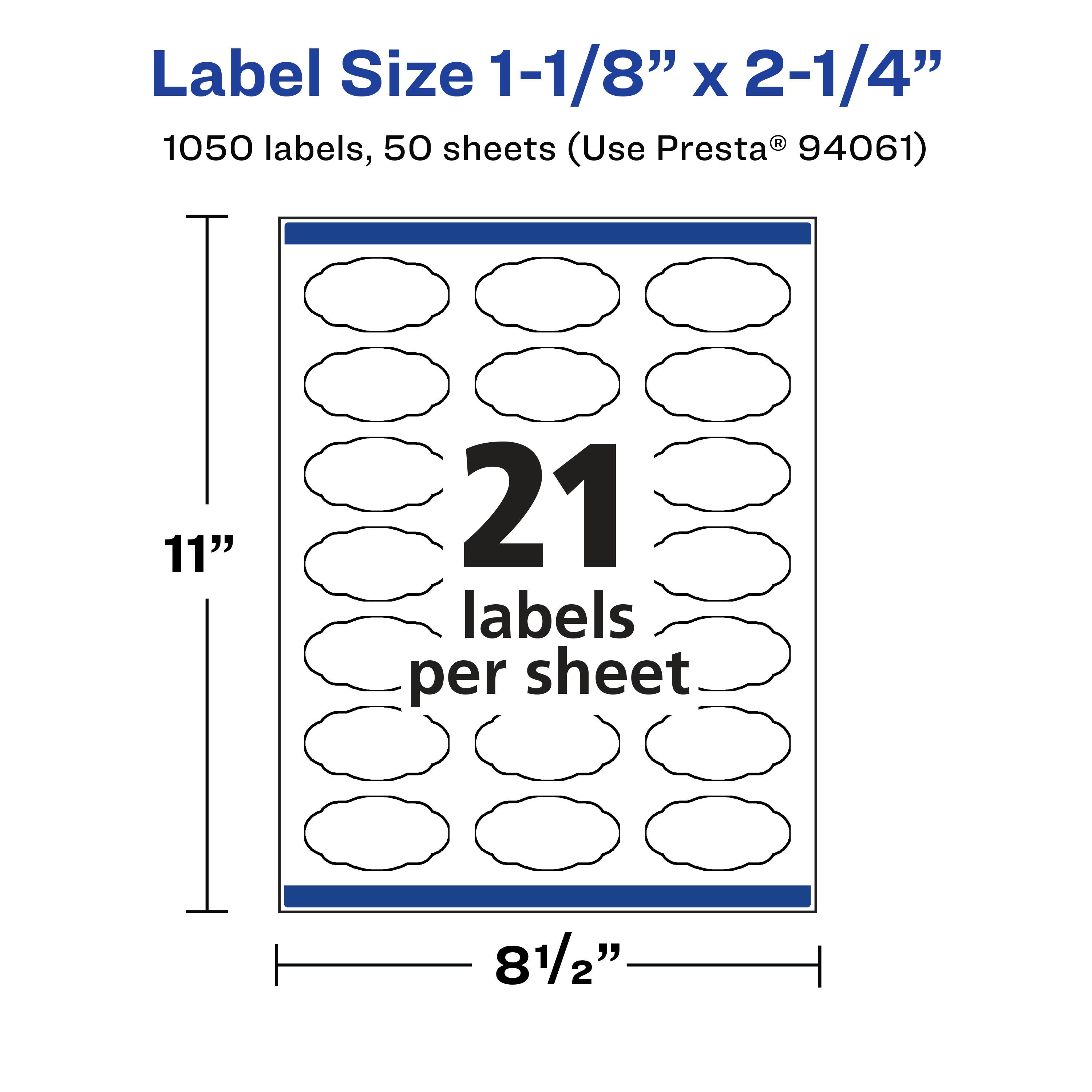 Label Size 1-1/8" x 2-1/4"  
1050 labels, 50 sheets (Use Presta® 94061)  
11"  
21 labels per sheet  
8 1/2"
