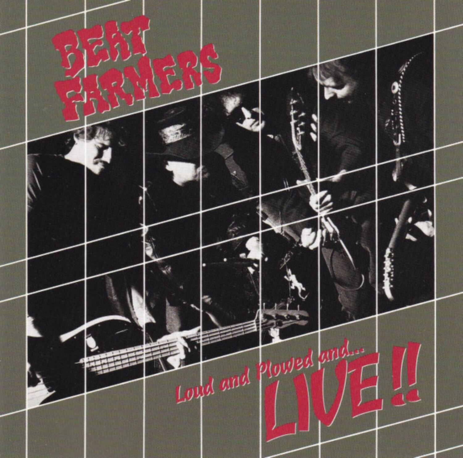 Beat Farmers - Loud, Plowed And ...Live   - VINYL LP