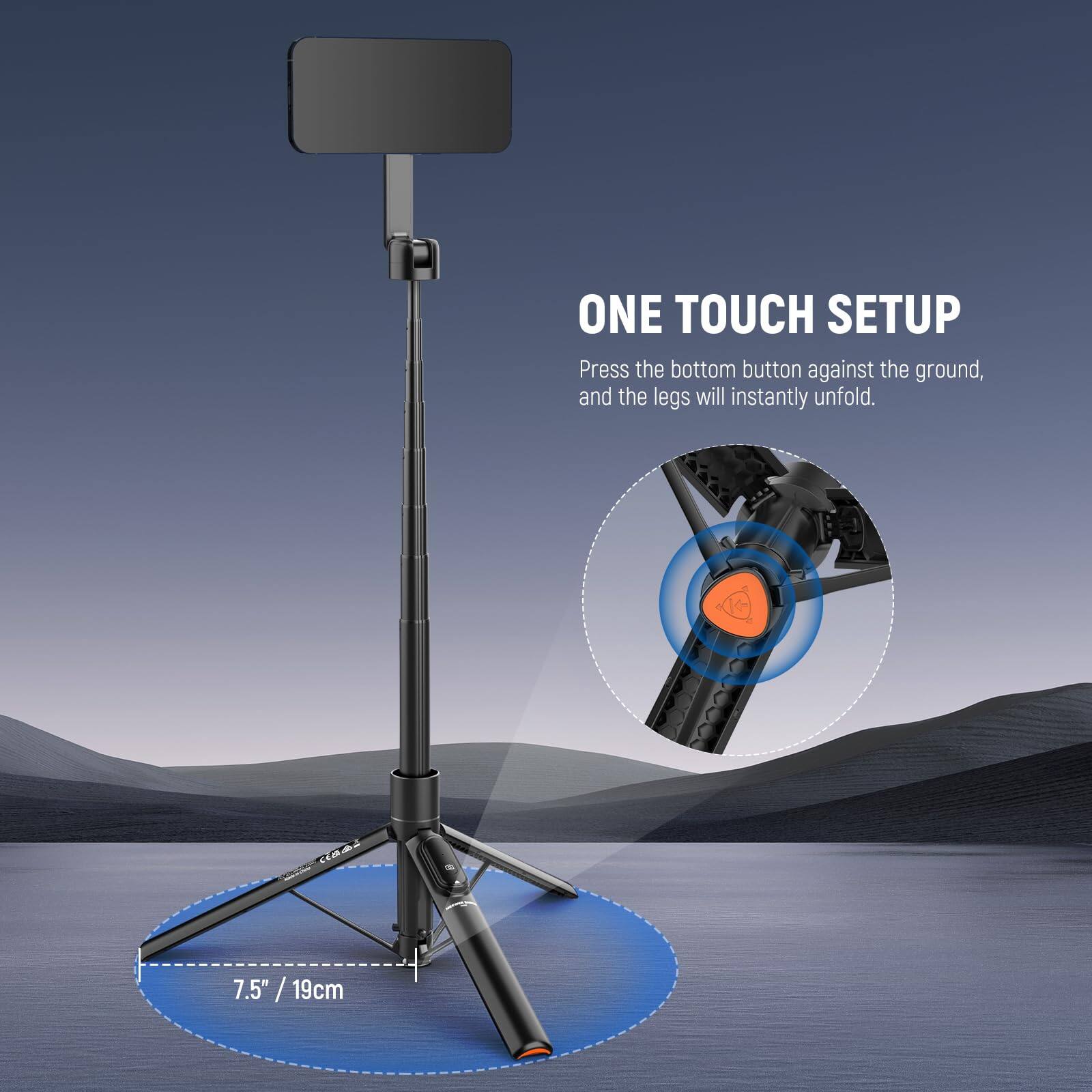 ONE TOUCH SETUP  
Press the bottom button against the ground, and the legs will instantly unfold.  

CA4  
7.5" / 19cm