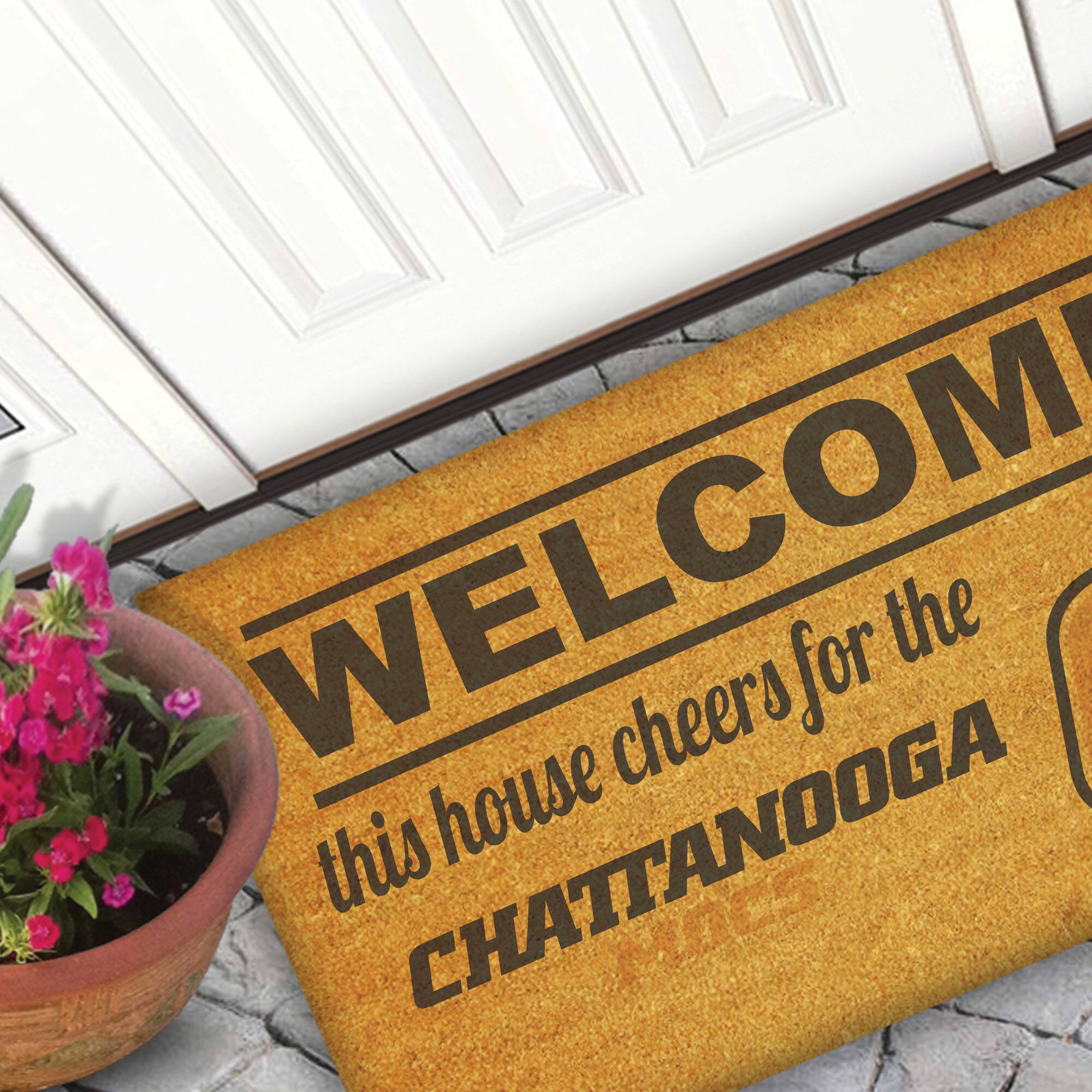 WELCOME  
this house cheers for the  
CHATTANOOGA