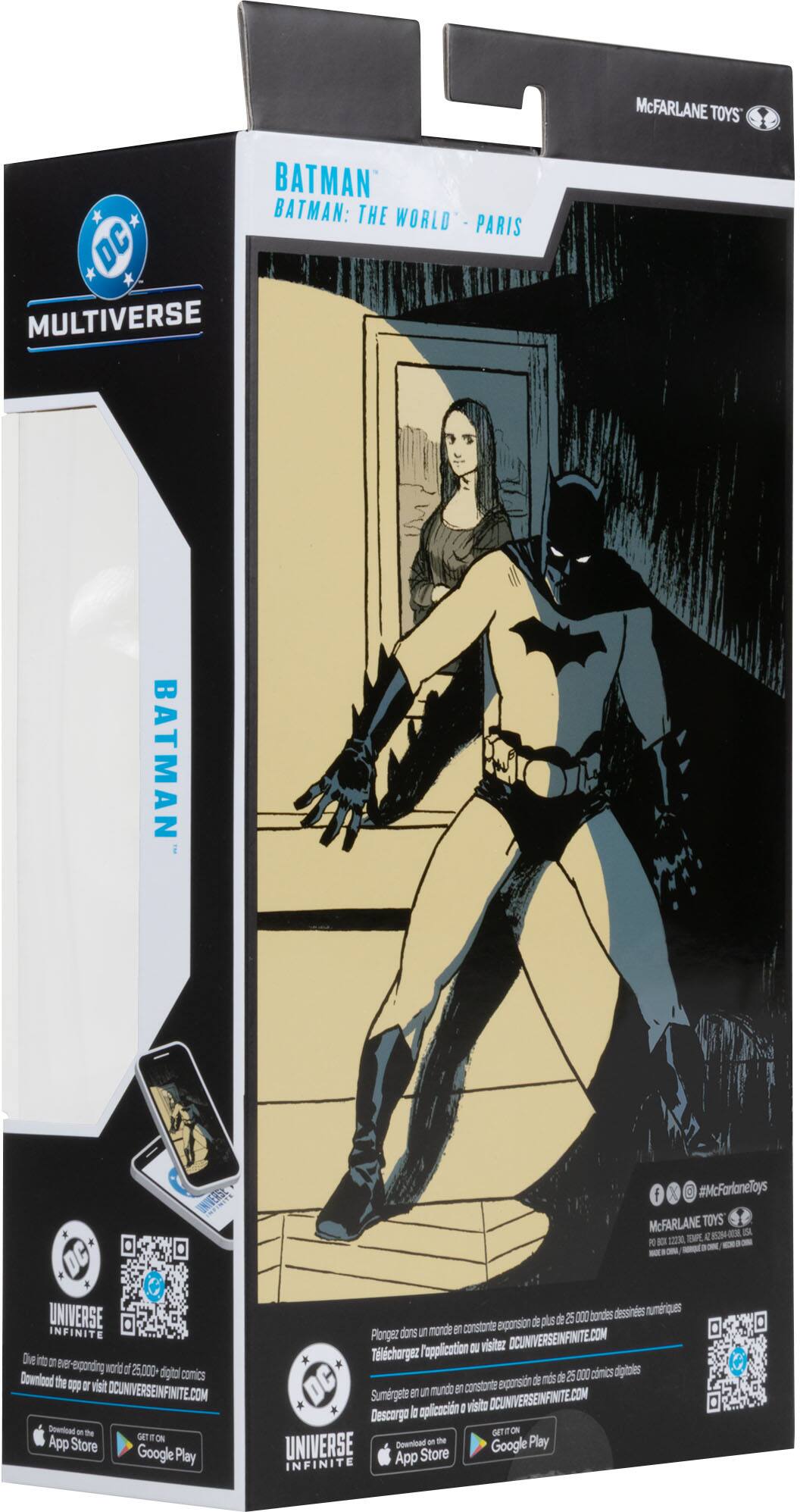 McFARLANE TOYS  
BATMAN: THE WORLD - PARIS  
DC MULTIVERSE  

Dive into an ever-expanding world of 25,000+ digital comics. Download the app or visit DCUNIVERSEINFINITE.COM  

#McFarlaneToys  
McFARLANE TOYS  
AZ USA PO  TEMPLE,