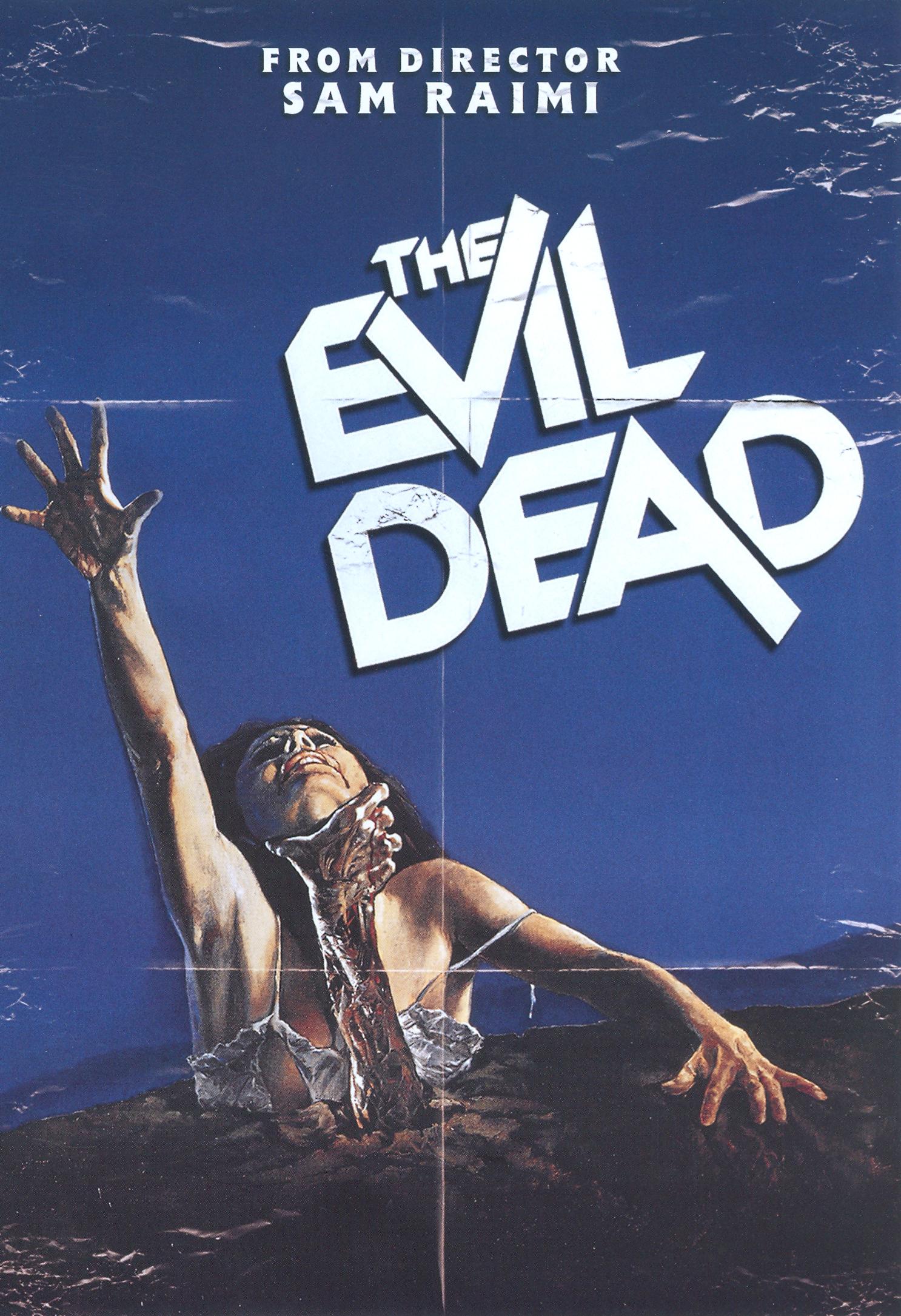 The Evil Dead. 1981. Written and directed by Sam Raimi