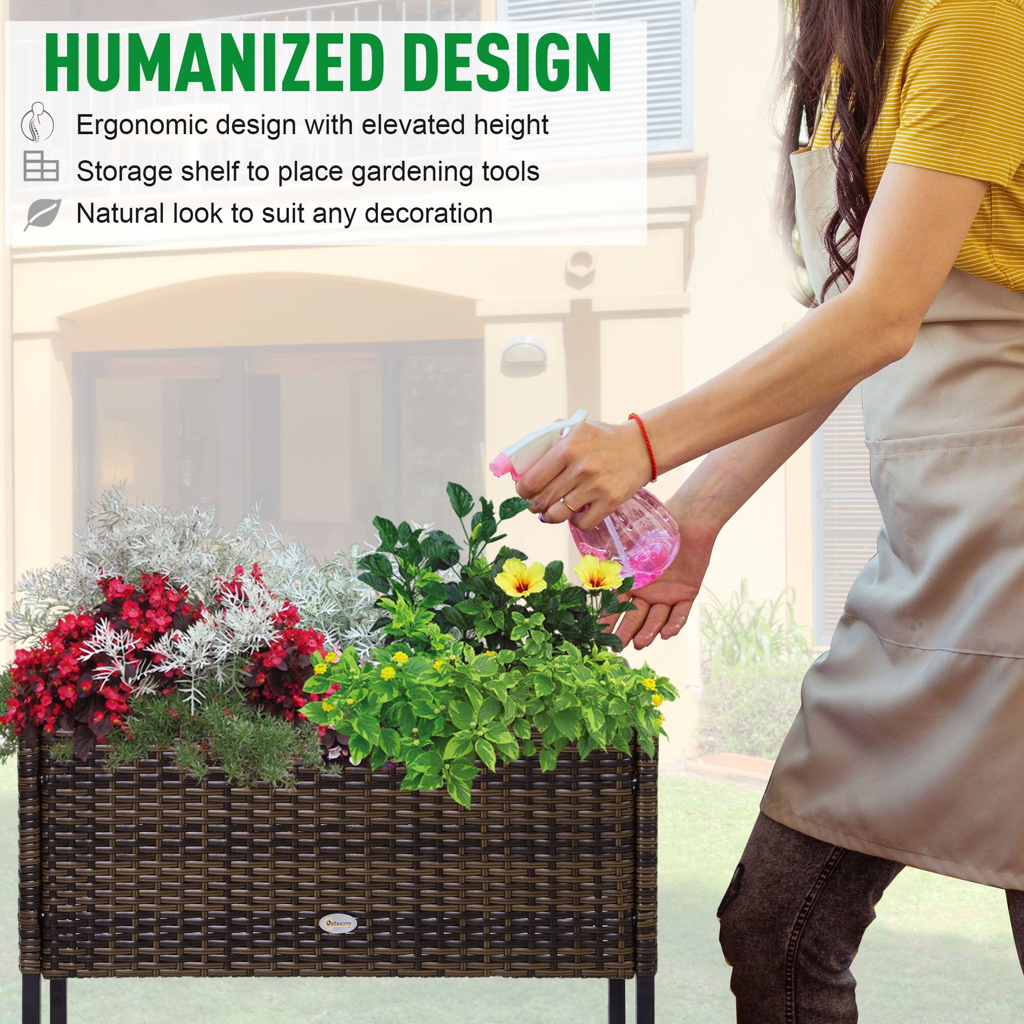 HUMANIZED DESIGN
Ergonomic design with elevated height
Storage shelf to place gardening tools
Natural look to suit any decoration