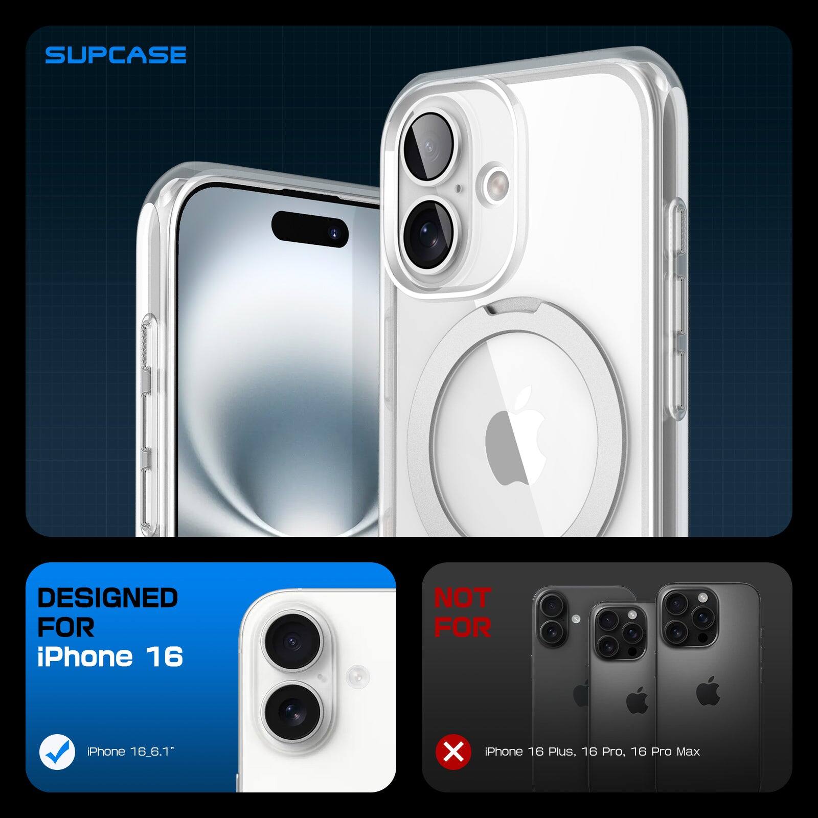 SUPCASE

DESIGNED FOR iPhone 16  
iPhone 16 6.1"

NOT FOR  
iPhone 16 Plus, 16 Pro, 16 Pro Max