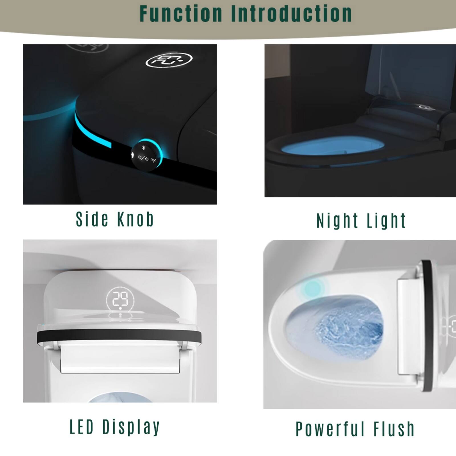 Function Introduction

- Side Knob
- Night Light
- LED Display
- Powerful Flush