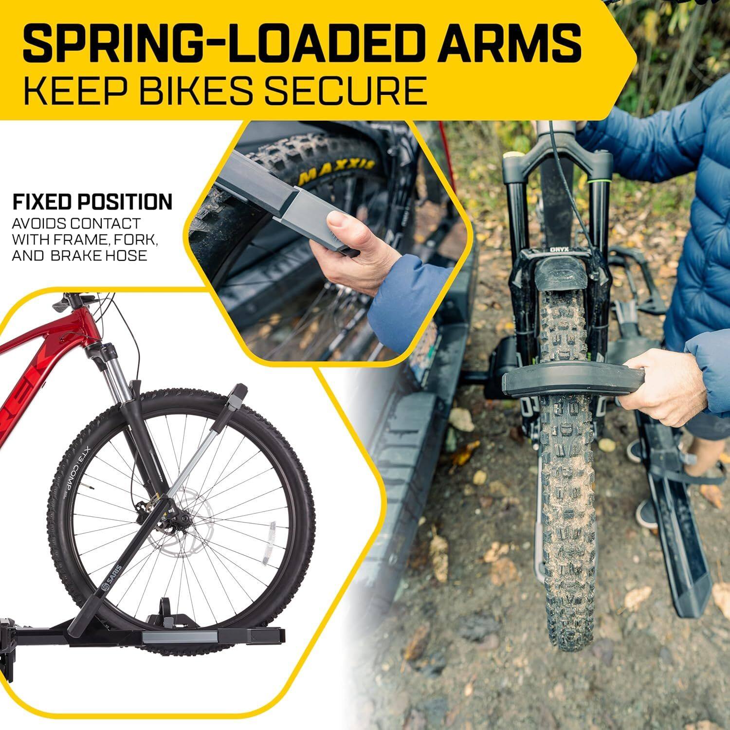 SPRING-LOADED ARMS KEEP BIKES SECURE

FIXED POSITION
AVOIDS CONTACT WITH FRAME, FORK, AND BRAKE HOSE