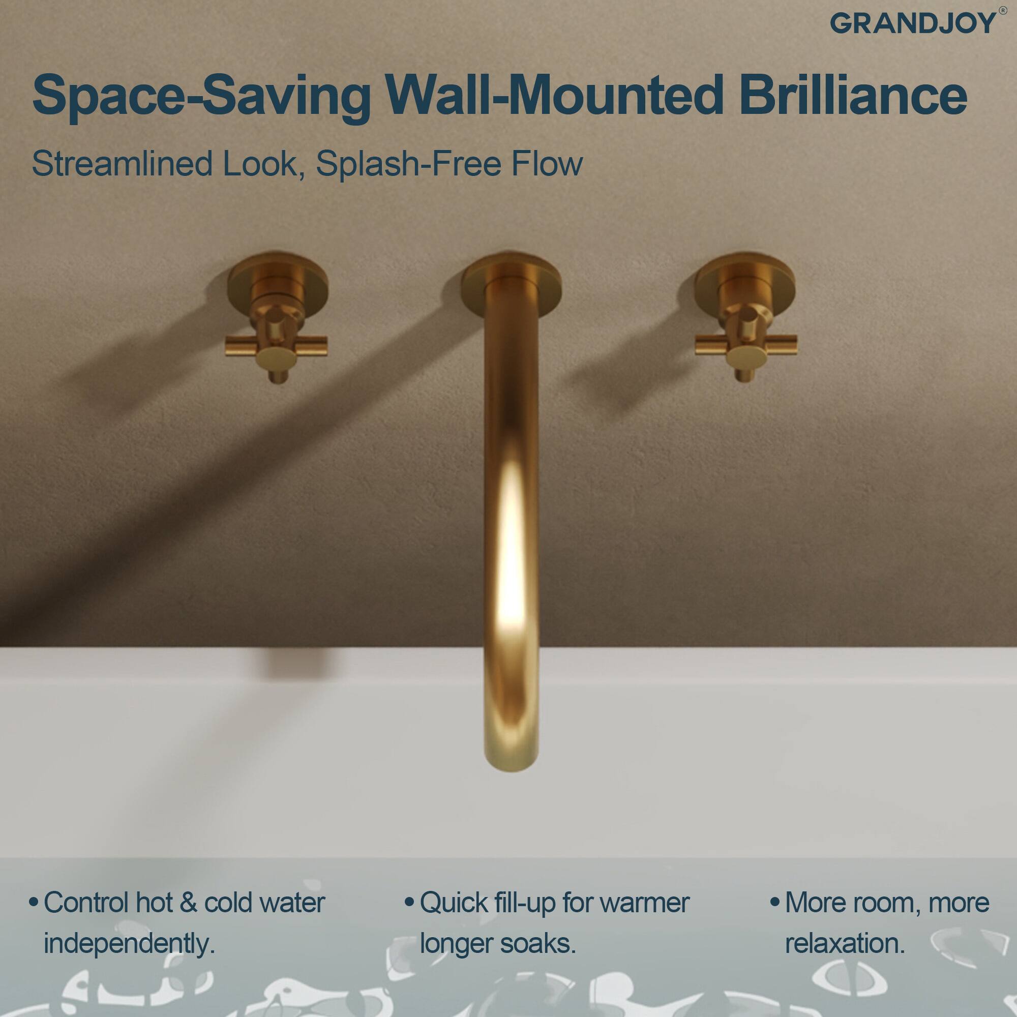 GRANDJOY Space-Saving Wall-Mounted Brilliance  
Streamlined Look, Splash-Free Flow  

- Control hot & cold water independently.  
- Quick fill-up for warmer longer soaks.  
- More room, more relaxation.