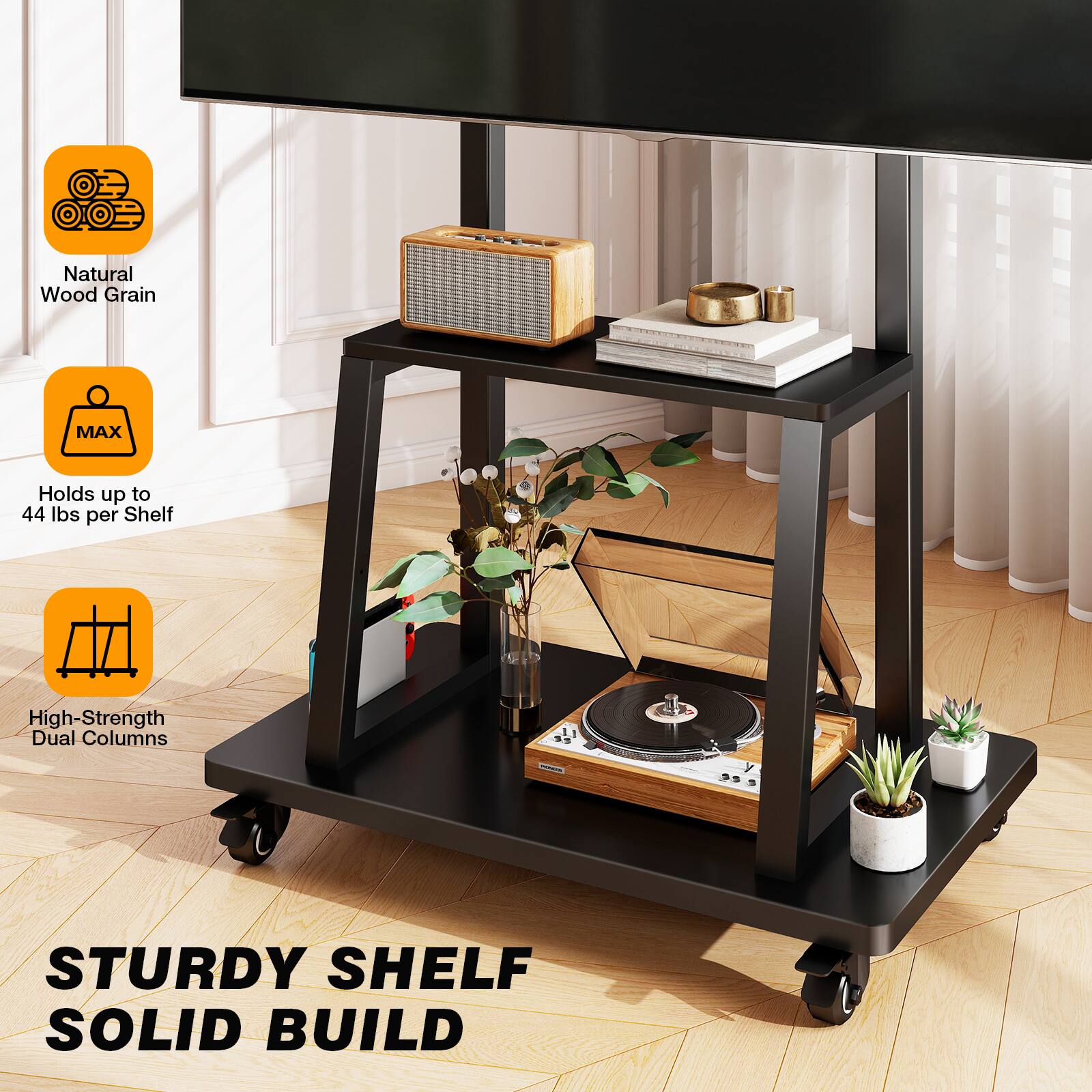 Natural Wood Grain  
MAX  
Holds up to 44 lbs per Shelf  
High-Strength Dual Columns  
STURDY SHELF SOLID BUILD