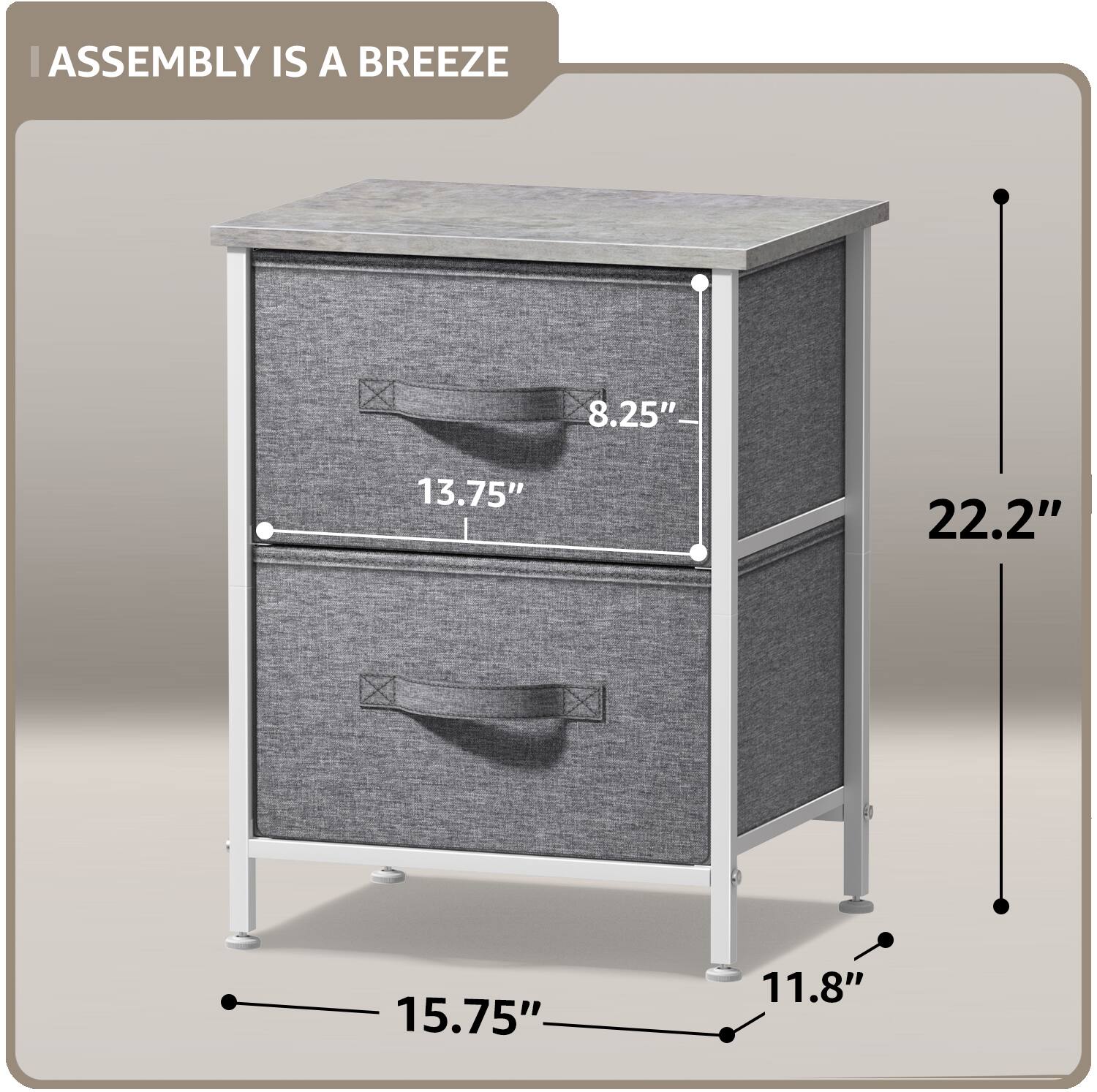 ASSEMBLY IS A BREEZE

8.25"  
13.75"  
22.2"  
15.75"  
11.8"
