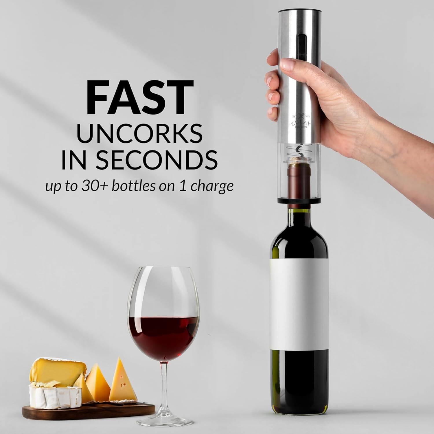 FAST UNCORKS IN SECONDS  
up to 30+ bottles on 1 charge