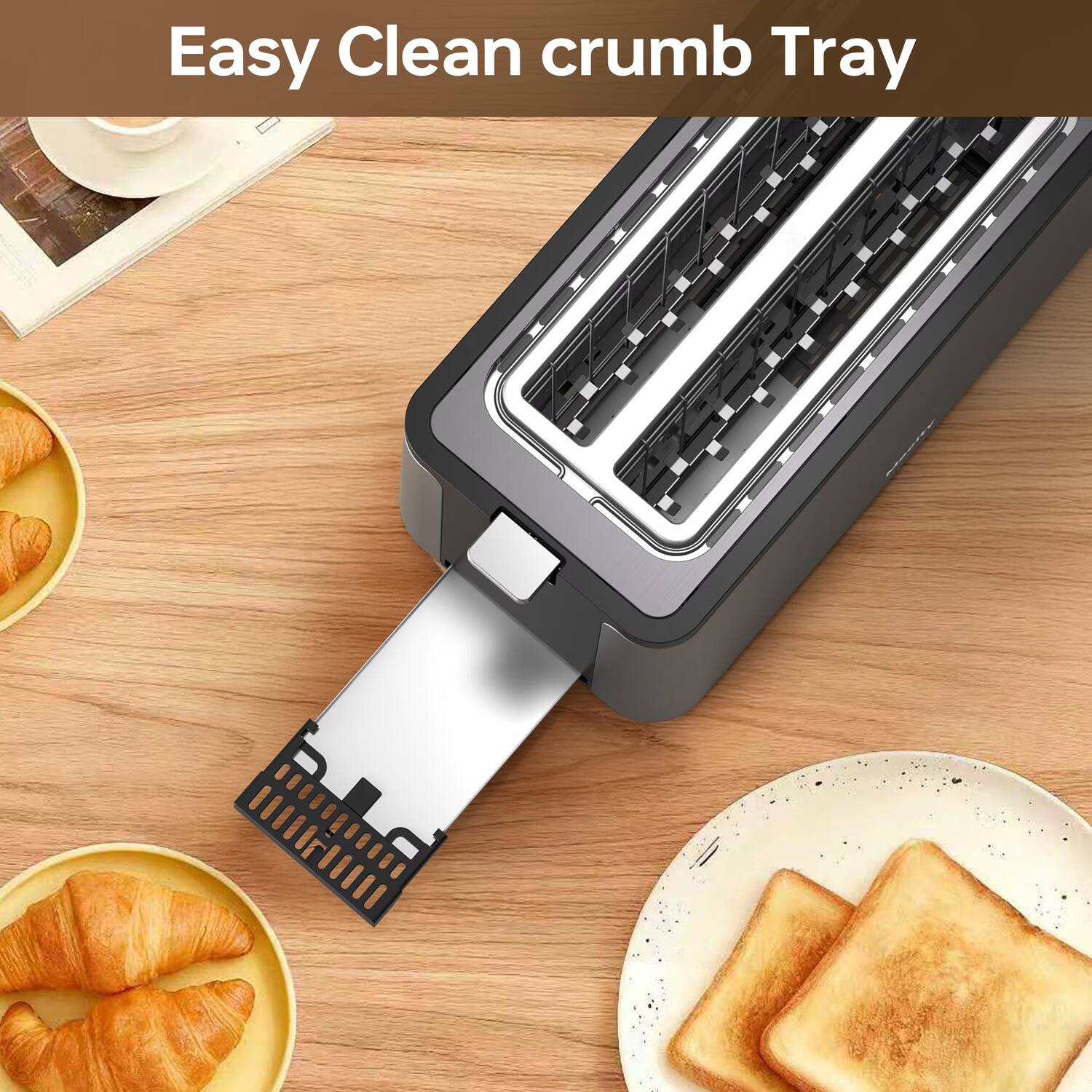 Easy Clean crumb Tray