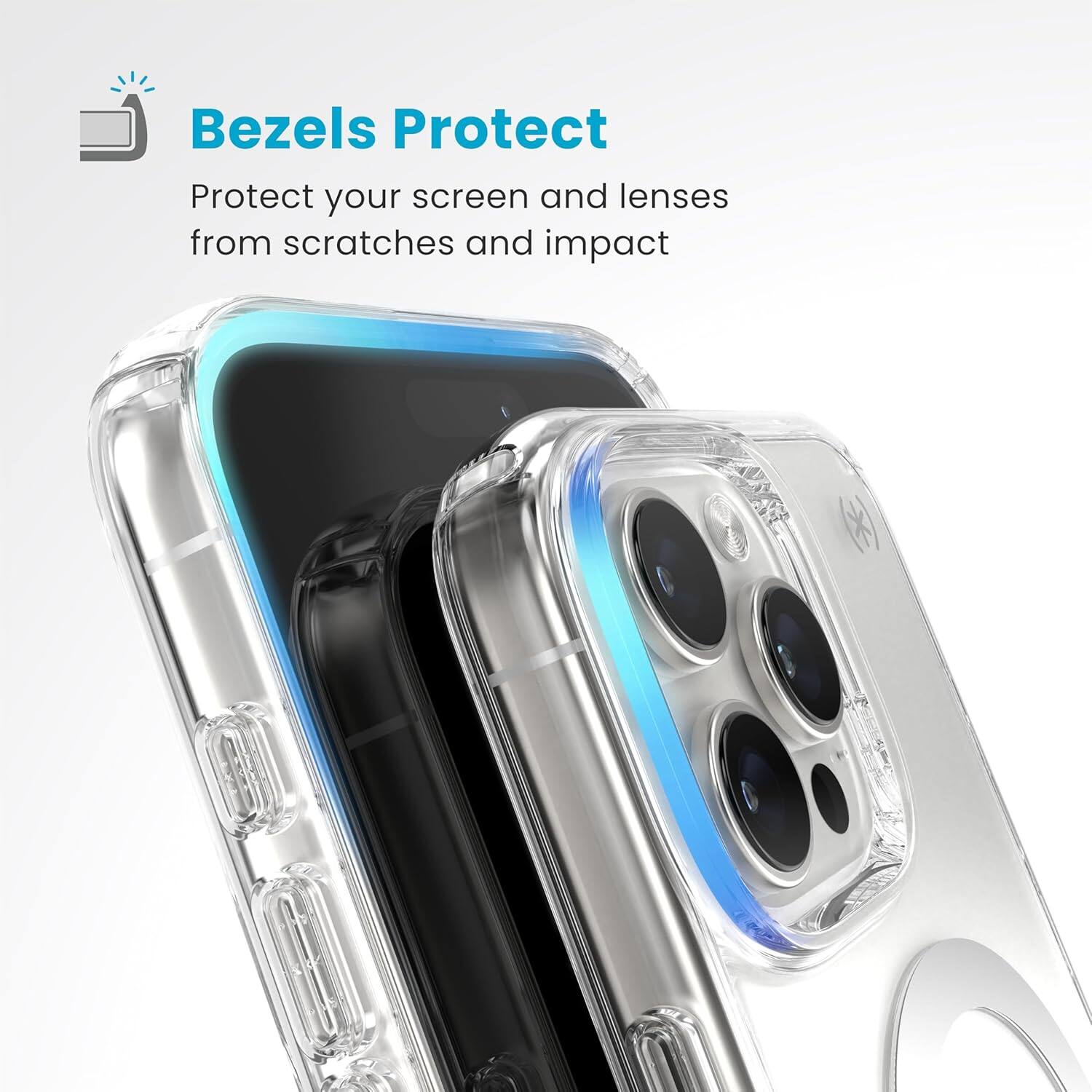 Bezels Protect

Protect your screen and lenses from scratches and impact