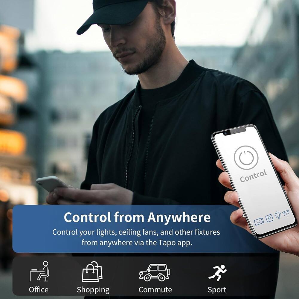 Control from Anywhere

Control your lights, ceiling fans, and other fixtures from anywhere via the Tapo app.

Office Shopping Commute Sport