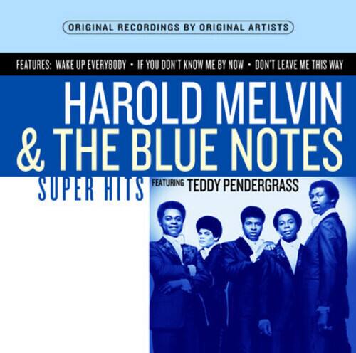 ORIGINAL RECORDINGS BY ORIGINAL ARTISTS

FEATURES: WAKE UP EVERYBODY • IF YOU DON'T KNOW ME BY NOW • DON'T LEAVE ME THIS WAY

HAROLD MELVIN & THE BLUE NOTES

SUPER HITS

FEATURING TEDDY PENDERGRASS