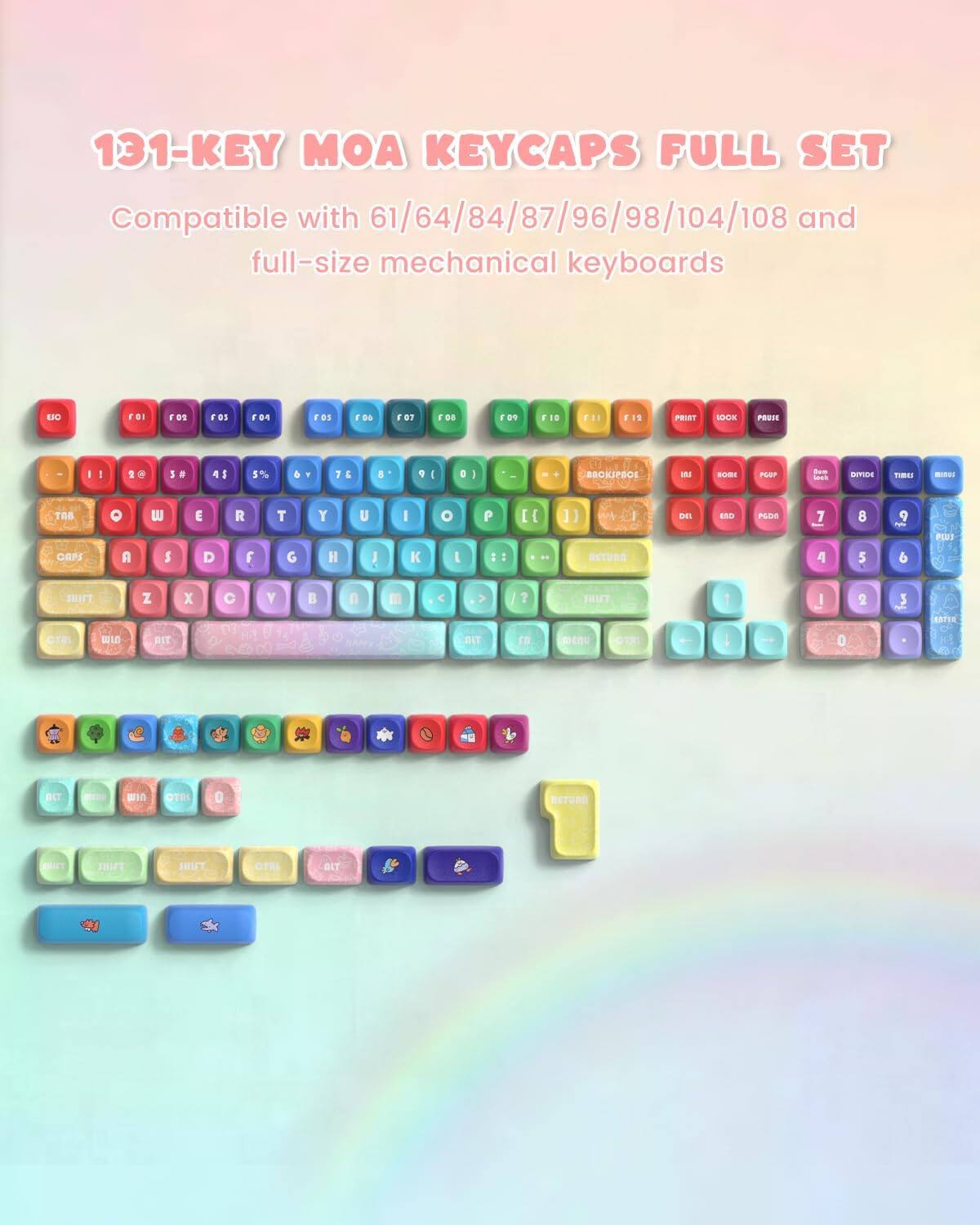 131-KEY MOA KEYCAPS FULL SET  
Compatible with 61/64/84/87/96/98/104/108 and full-size mechanical keyboards