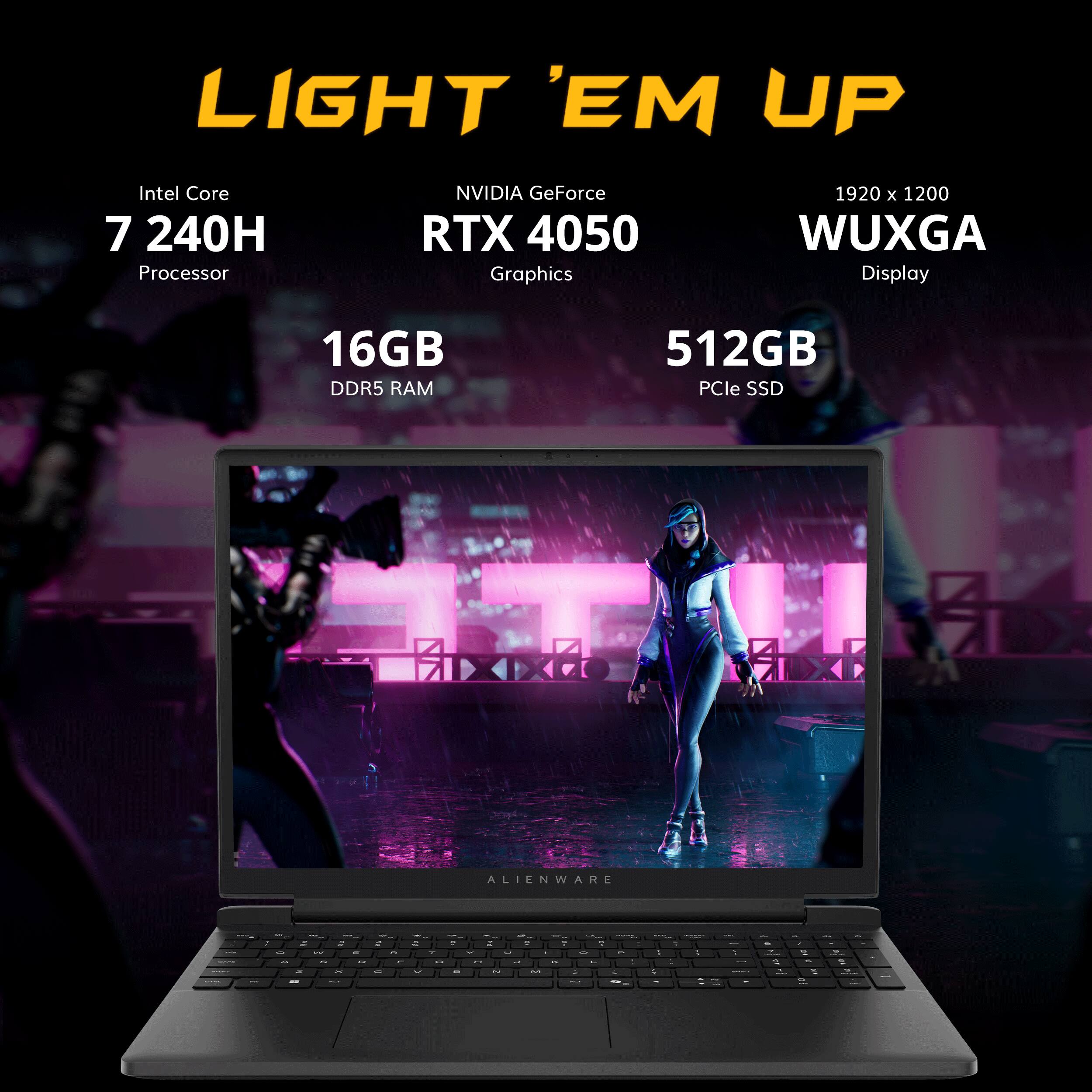 LIGHT 'EM UP

Intel Core 7 240H Processor  
NVIDIA GeForce RTX 4050 Graphics  
1920 x 1200 WUXGA Display  
16GB DDR5 RAM  
512GB PCIe SSD  
ALIENWARE