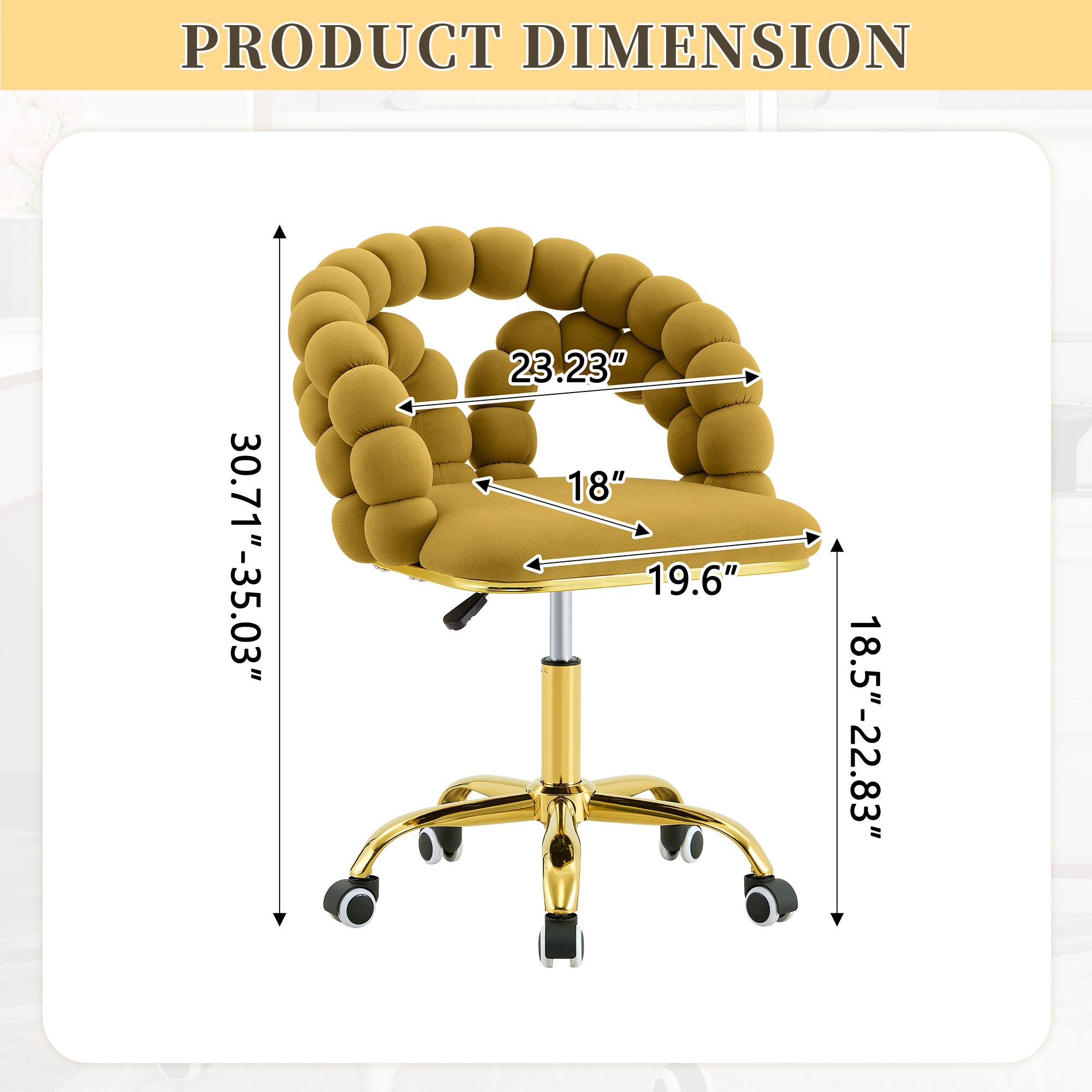 PRODUCT DIMENSION  
30.71"-35.03" x 23.23" x 18" x 19.6" x 18.5"-22.83"