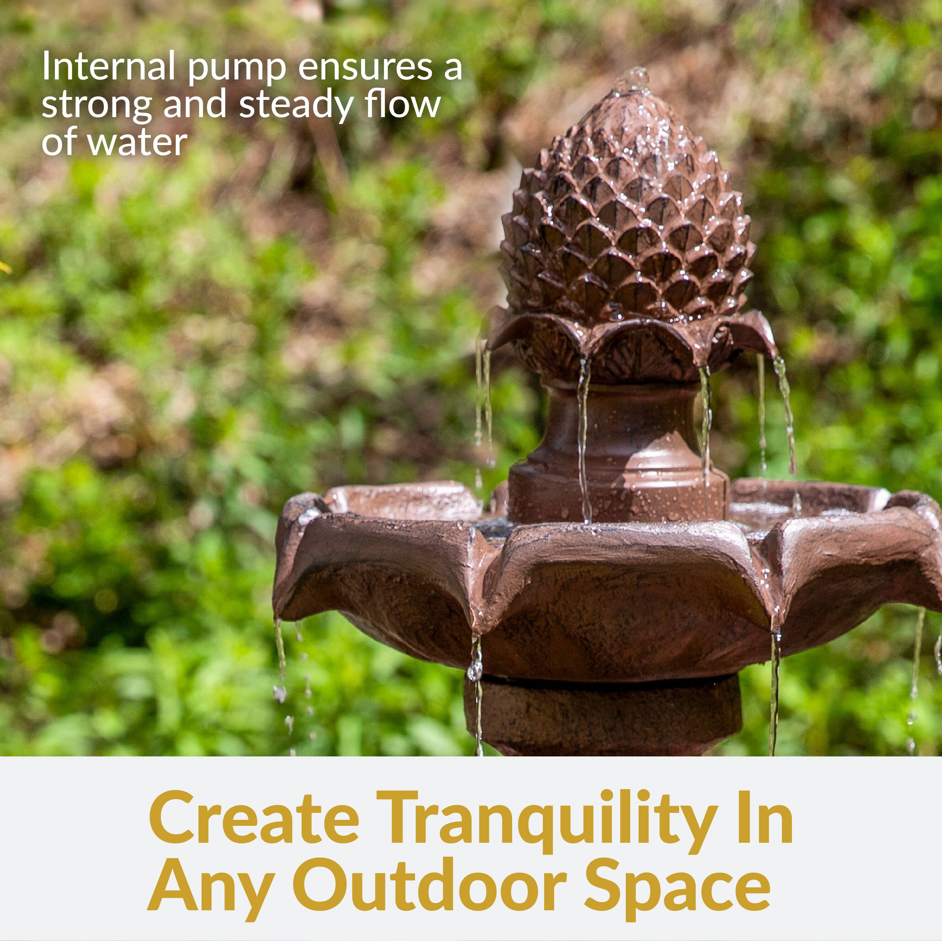 Internal pump ensures a strong and steady flow of water

Create Tranquility In Any Outdoor Space