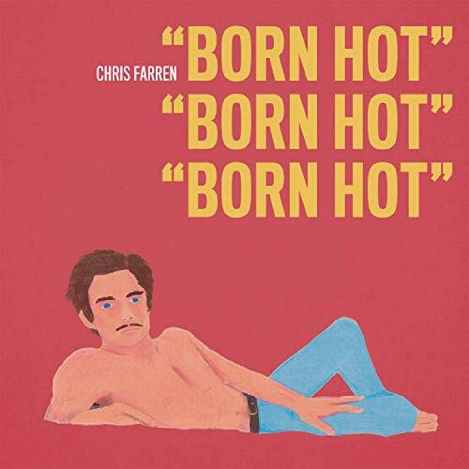 Chris Farren - Born Hot   - COMPACT DISCS [CD] price history on PriceWatchPro