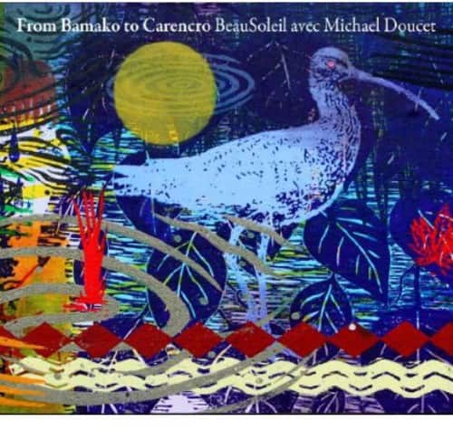 Beausoleil - From Bamako to Carencro   - COMPACT DISCS [CD] price history on PriceWatchPro