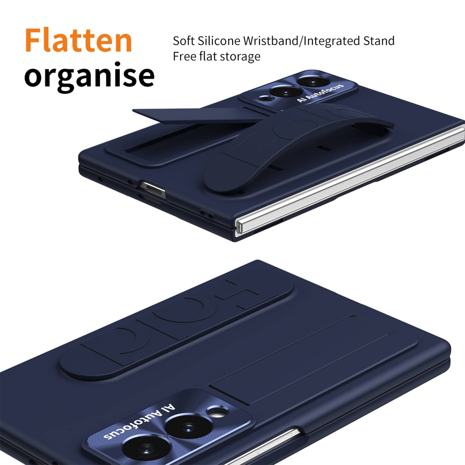 Flatten organise

Soft Silicone Wristband/Integrated Stand
Free flat storage

AI Autofocus