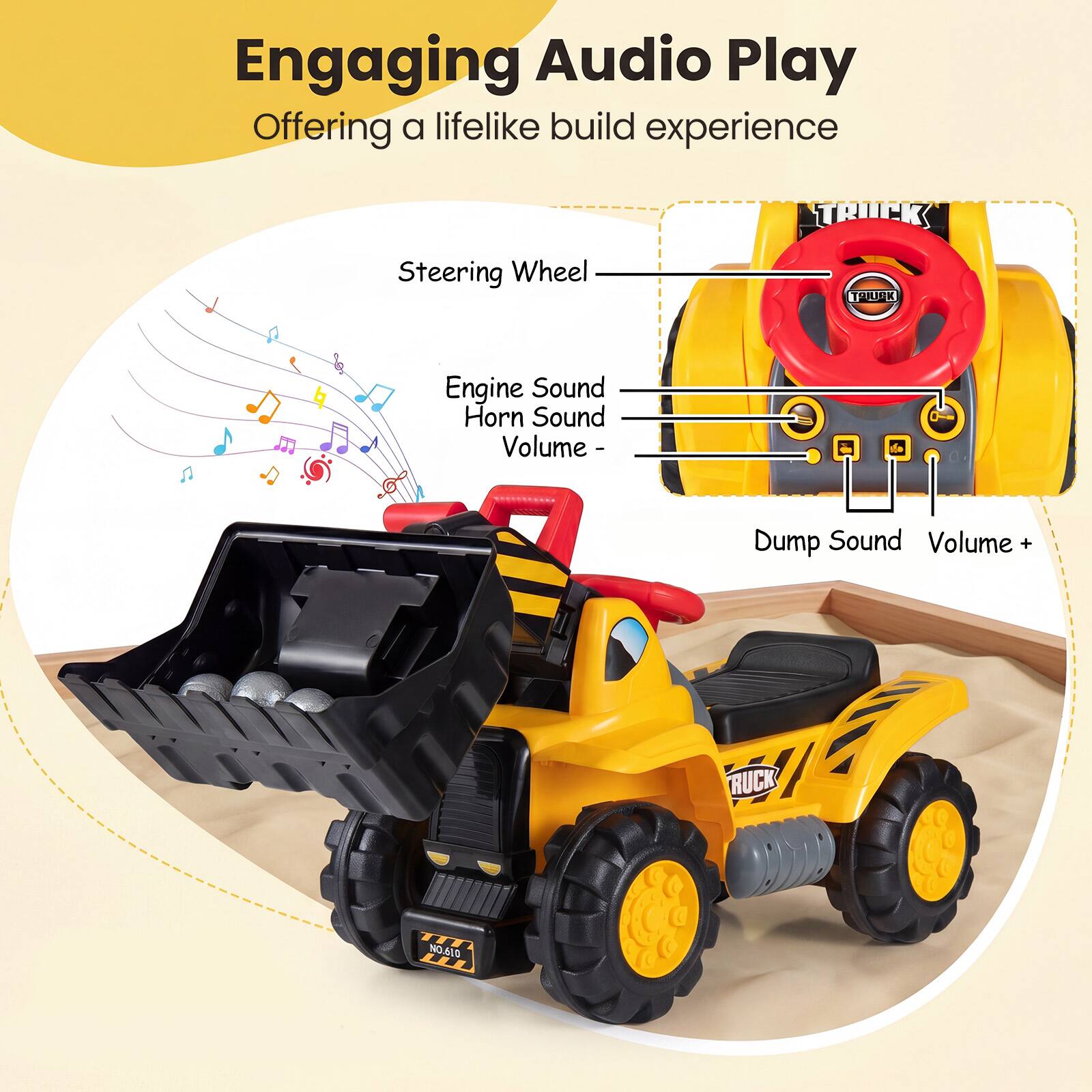 Engaging Audio Play  
Offering a lifelike build experience

- Steering Wheel
- Engine Sound
- Horn Sound Volume -
- Dump Sound Volume +