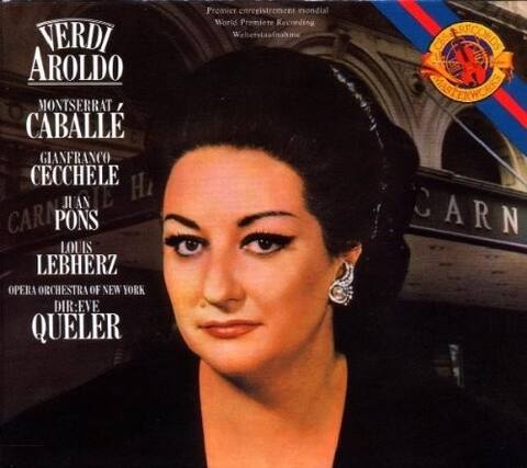 VERDI
AROLDO
MONTERRAT CABALLE
GIANFRANCO CECCHELE
H JUAN CARI PONS
LOUIS LEBHERZ
OPERA ORCHESTRA OF NEW YORK
DIR: EVE QUELER
Premier enregistrement mondial
World Premiere Recording
Weherstanfnahme