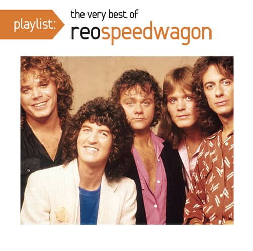 playlist: the very best of reo speedwagon