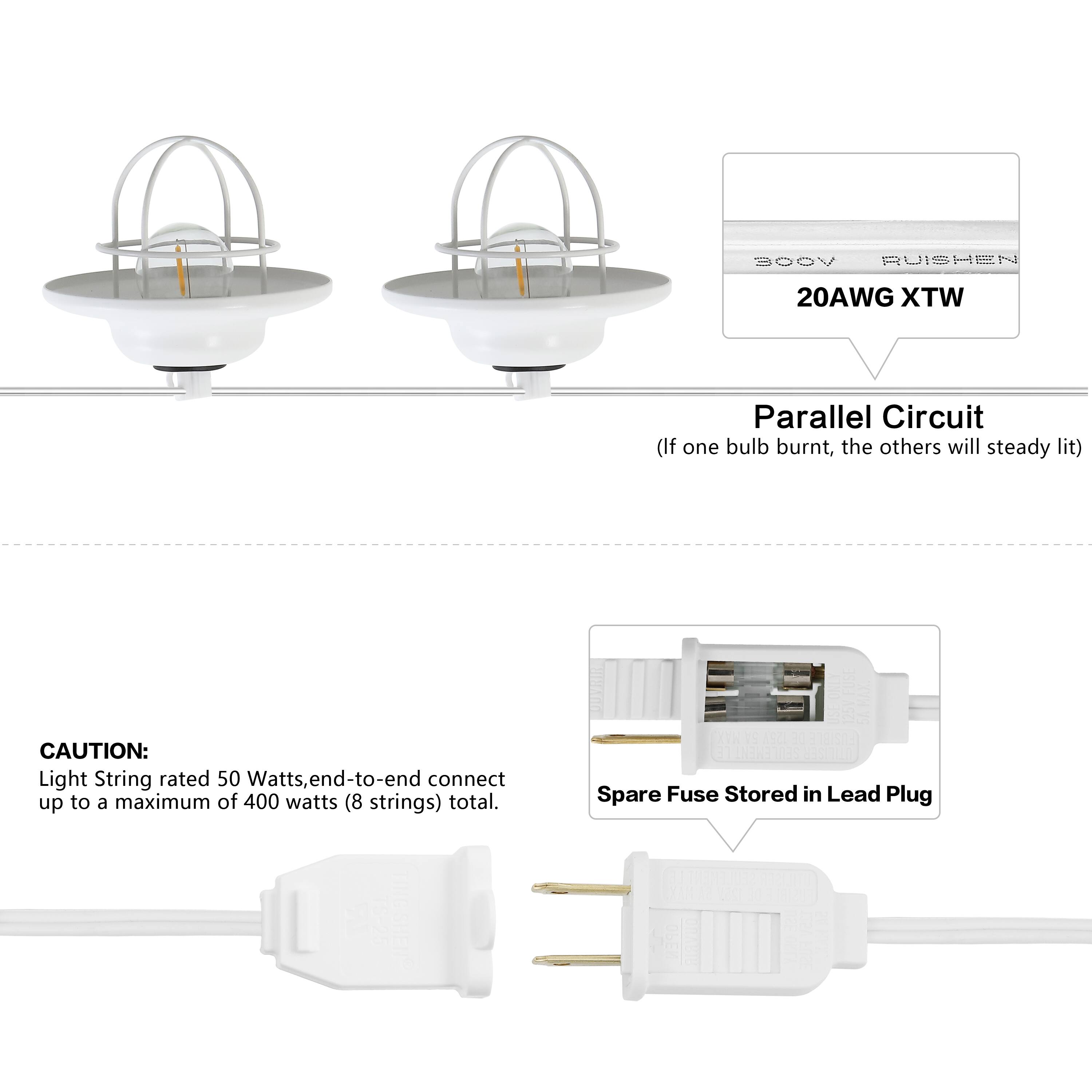 VODE 1 - 1 20AWG WTX Parallel Circuit (If one bulb burnt, the others will steady lit)  
CAUTION: Light String rated 50 Watts, end-to-end connect up to a maximum of 400 watts (8 strings) total.  
Spare Fuse Stored in Lead Plug