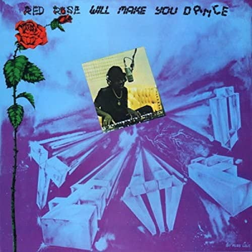 Anthony Red Rose - Red Rose Will Make You Dance  - VINYL LP