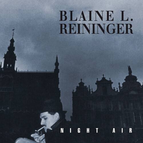 BLAINE L. REININGER  
NIGHT AIR