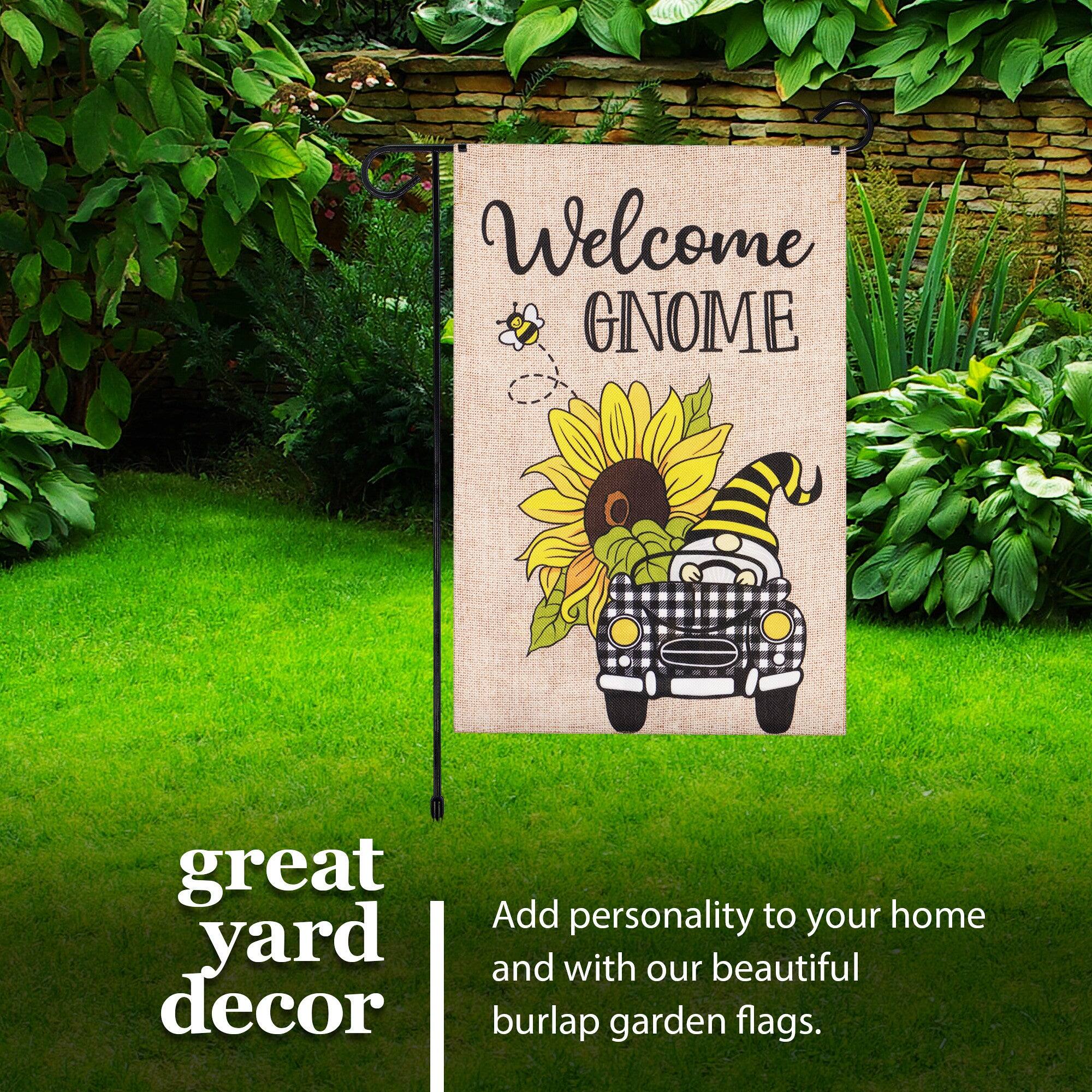 Welcome GNOME great yard decor  
Add personality to your home and with our beautiful burlap garden flags.