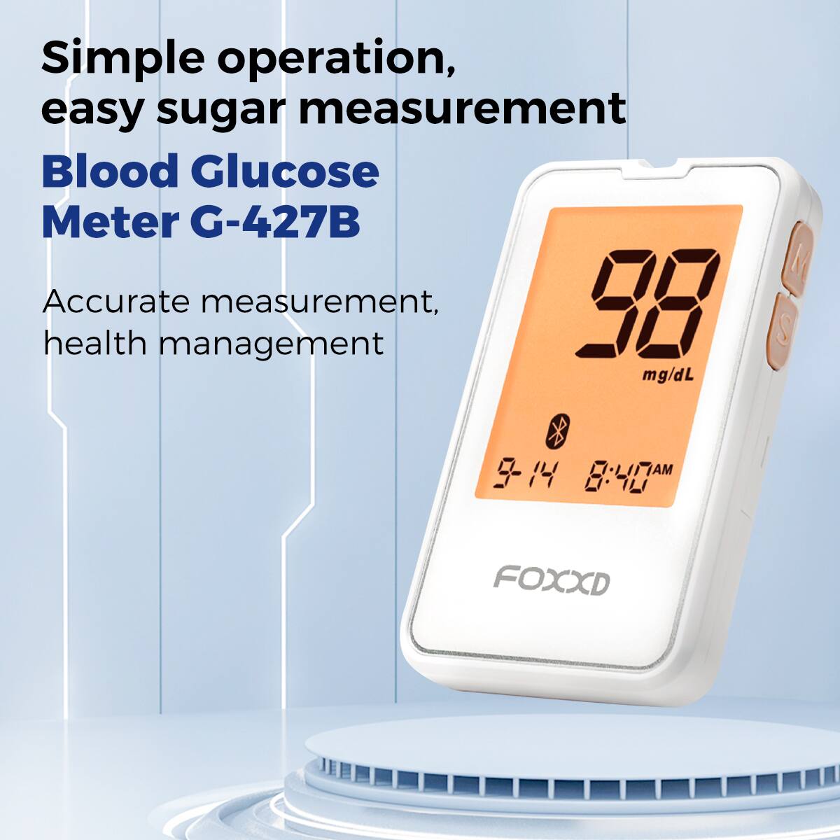 Simple operation, easy sugar measurement  
Blood Glucose Meter G-427B  
Accurate measurement, health management  

98 mg/dL  
9-14 8:40 AM  
FOXXD