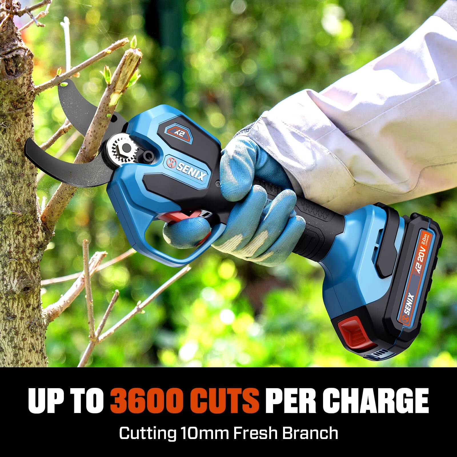 X SENIX UVOVV MOS 20V 2Y SENIX 8 E  
UP TO 3600 CUTS PER CHARGE  
Cutting 10mm Fresh Branch