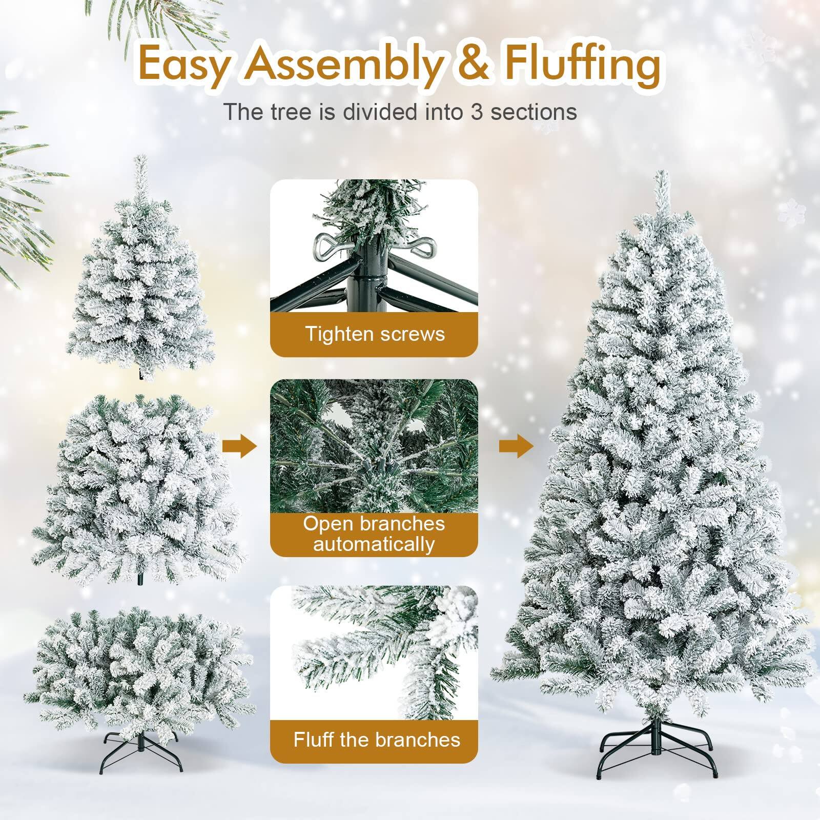 Easy Assembly & Fluffing

The tree is divided into 3 sections

1. Tighten screws
2. Open branches automatically
3. Fluff the branches