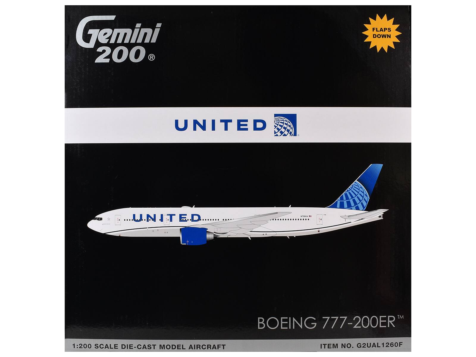 Gemini 200  
FLAPS DOWN  
UNITED  
TM  
BOEING 777-200ER  
1:200 SCALE DIE-CAST MODEL AIRCRAFT  
ITEM NO. G2UAL1260F