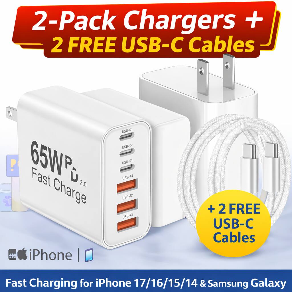 2-Pack Chargers + 2 FREE USB-C Cables

65W PD 3.0 Fast Charge iPhone | US8-01 USB-C2 US8-44 USB-44 USS-42 US8-43

+ 2 FREE USB-C Cables

Fast Charging for iPhone 17/16/15/14 & Samsung Galaxy