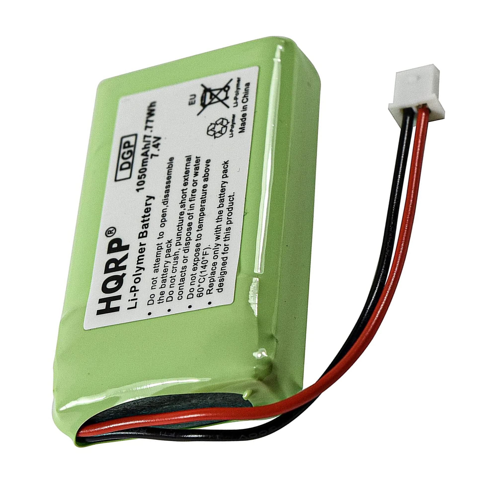 HQRPO® Li-Polymer Battery  
1050mAh 7.4V 7.7Wh  
Made in China  

Do not open, disassemble or expose to fire.  
Do not puncture, crush or expose to external water.  
Do not expose to temperature above 60°C (140°F).  
Do not short the battery pack.  
Do not dispose of in fire.  
Do not attempt to puncture or crush.  
Do not expose to water.  
Do not dispose of in fire.  
Do not attempt to puncture or crush.  
Do not expose to water.  
Do not dispose of in fire.  
Do not attempt to puncture or crush.  
Do not expose to water.  
Do not dispose of in fire.  
Do not attempt to puncture or crush.  
Do not expose to water.  
Do not dispose of in fire.  
Do not attempt to puncture or crush.  
Do not expose to water.  
Do not dispose of in fire.  
Do not attempt to puncture or crush.  
Do not expose to water.  
Do not dispose of in fire.  
Do not attempt to puncture or crush.  
Do not expose to water.  
Do