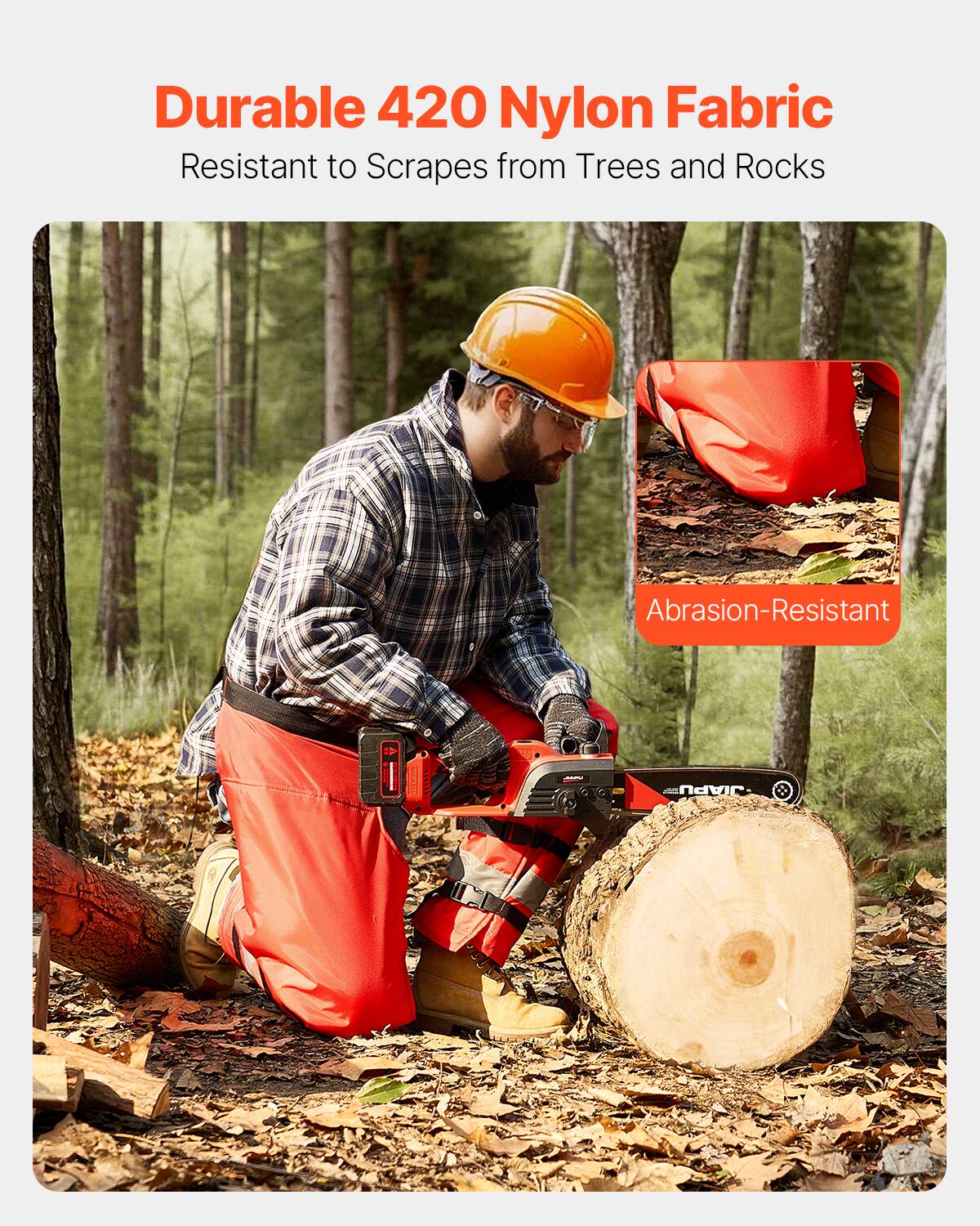 Durable 420 Nylon Fabric  
Resistant to Scraps from Trees and Rocks  

Abrasion-Resistant