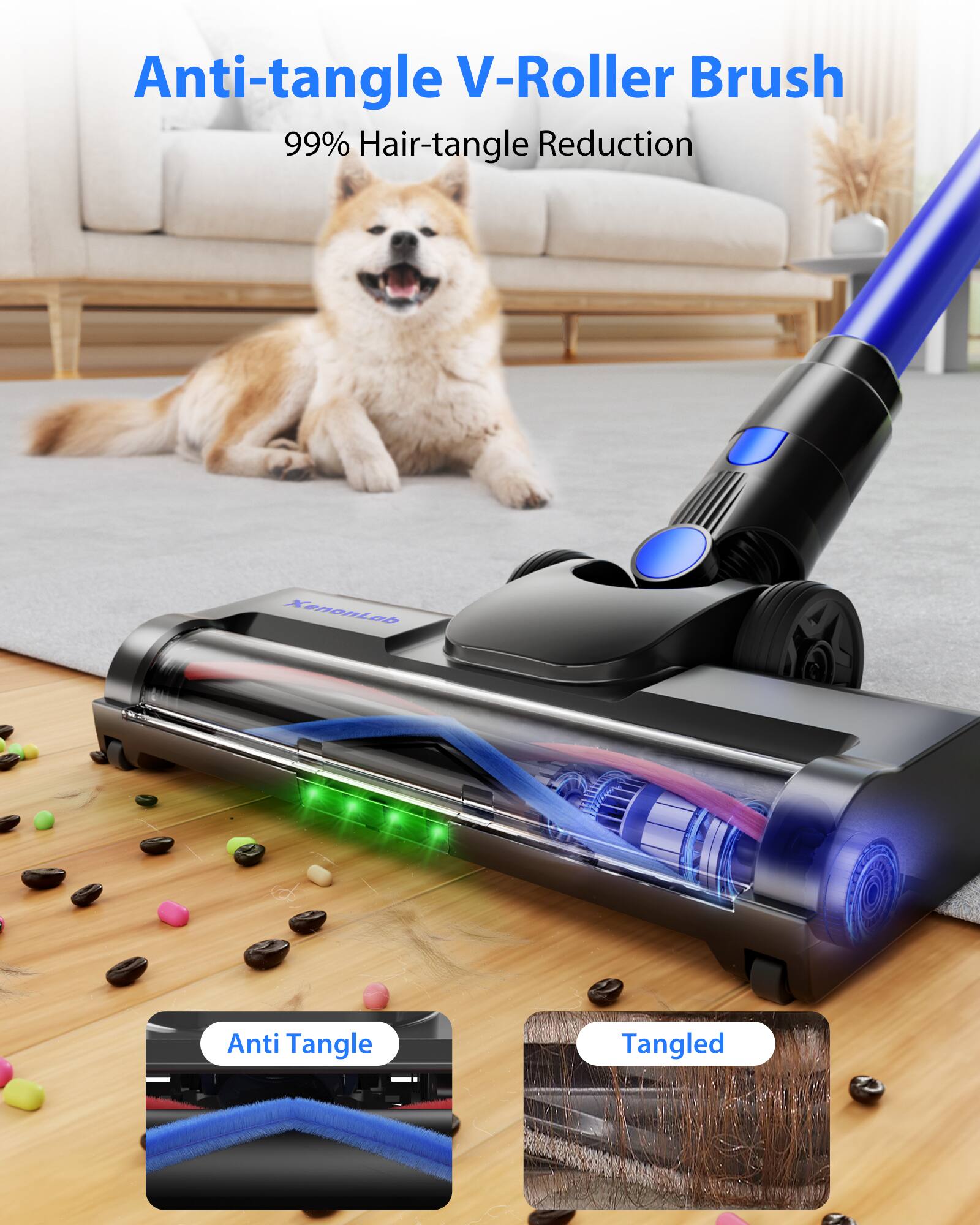 Anti-tangle V-Roller Brush  
99% Hair-tangle Reduction  

XenonLab  

Anti Tangle  
Tangled