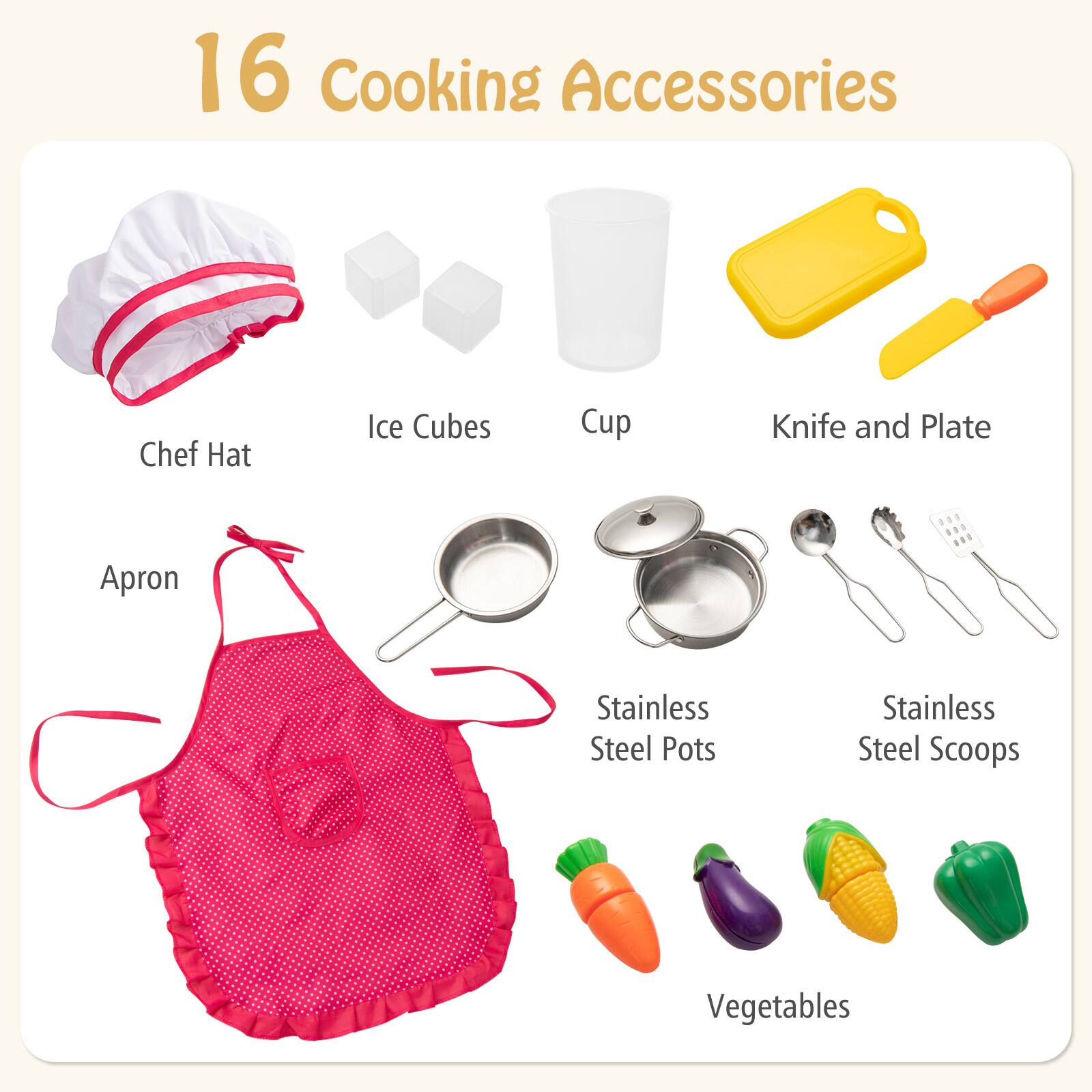 16 Cooking Accessories

- Chef Hat
- Ice Cubes
- Cup
- Knife and Plate
- Apron
- Stainless Steel Pots
- Stainless Steel Scoops
- Vegetables