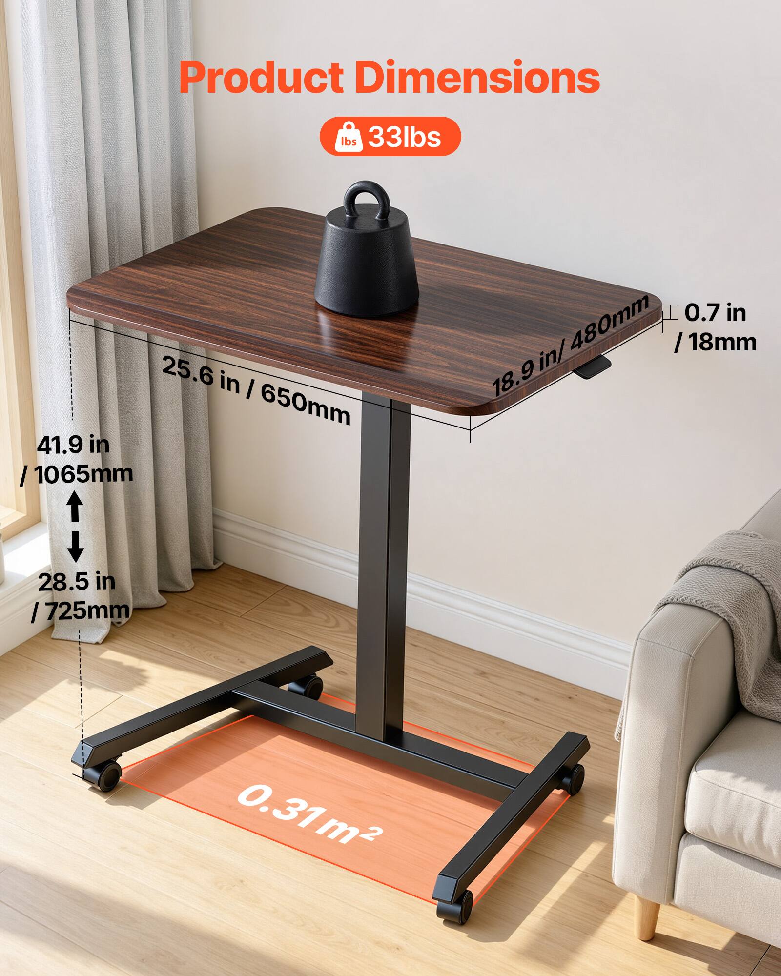 Product Dimensions:  
- Weight: 33 lbs  
- Length: 25.6 in / 650 mm  
- Width: 41.9 in / 1065 mm  
- Height: 28.5 in / 725 mm  
- Thickness: 0.7 in / 18 mm  
- Surface Area: 0.31 m²