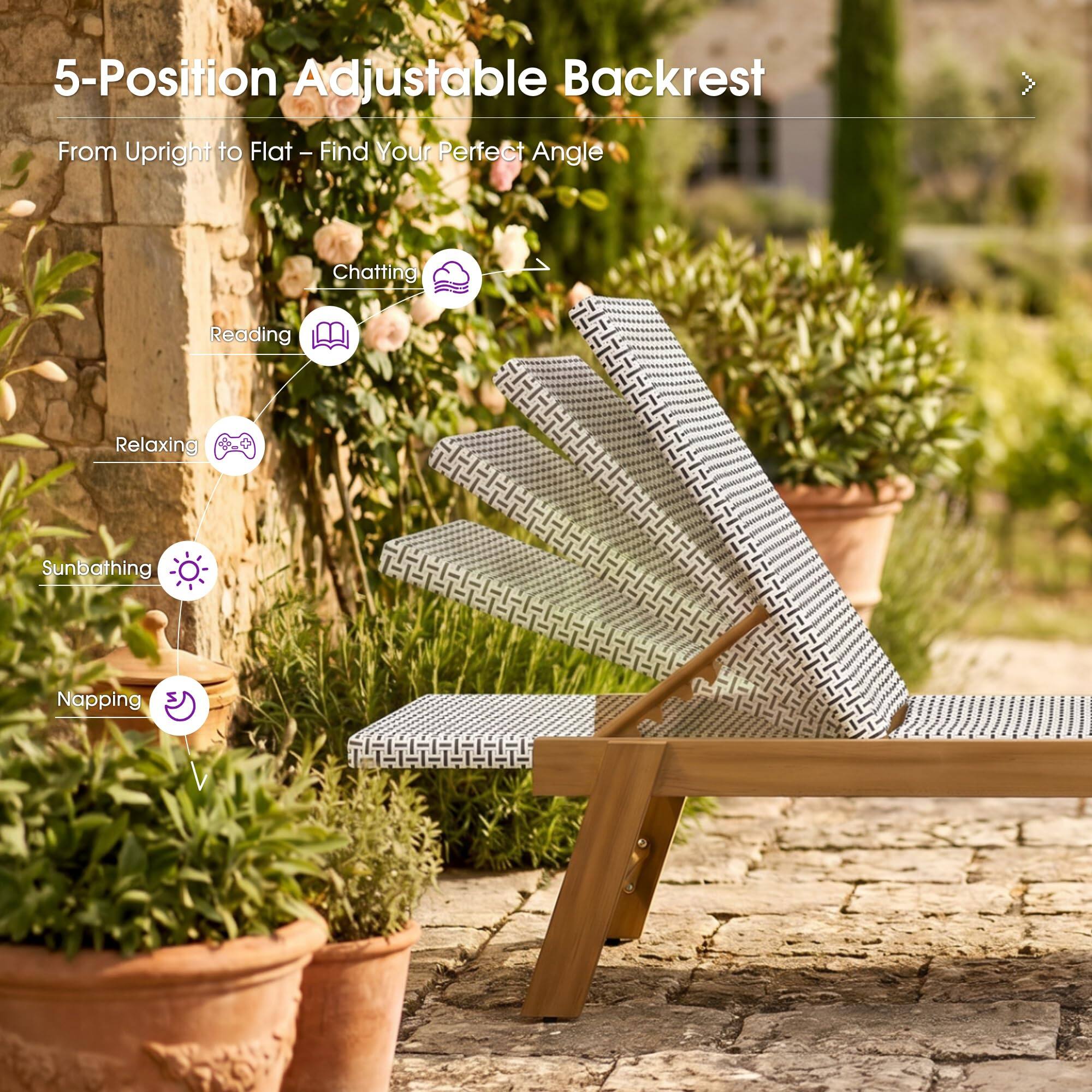 5-Position Adjustable Backrest  
From Upright to Flat - Find Your Perfect Angle  
Chatting  
Reading  
Relaxing  
Sunbathing  
Napping